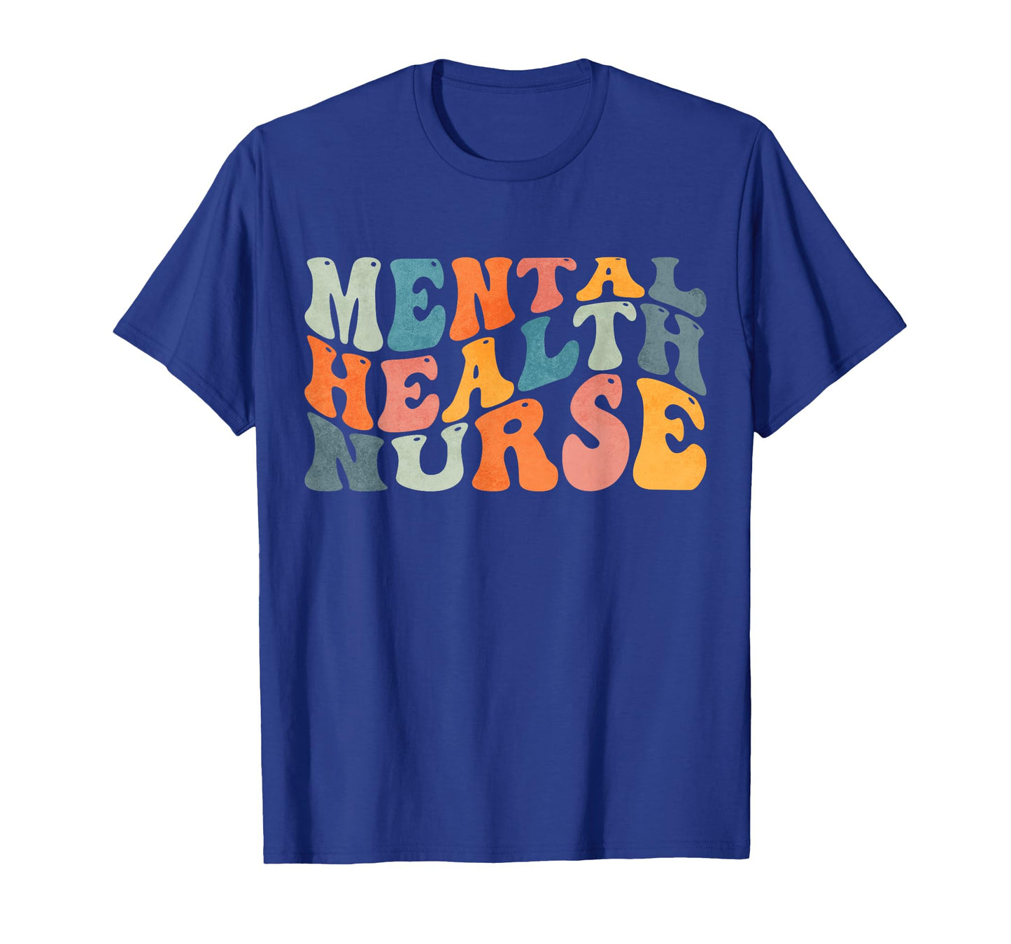 Groovy Mental Health Nurse Psychiatric Psych Nurse Nursing T-Shirt