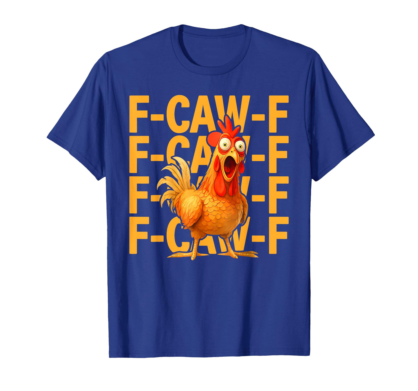 Funny F-Caw-F Chicken FCAWF Rooster Halloween Bird Crow T-Shirt