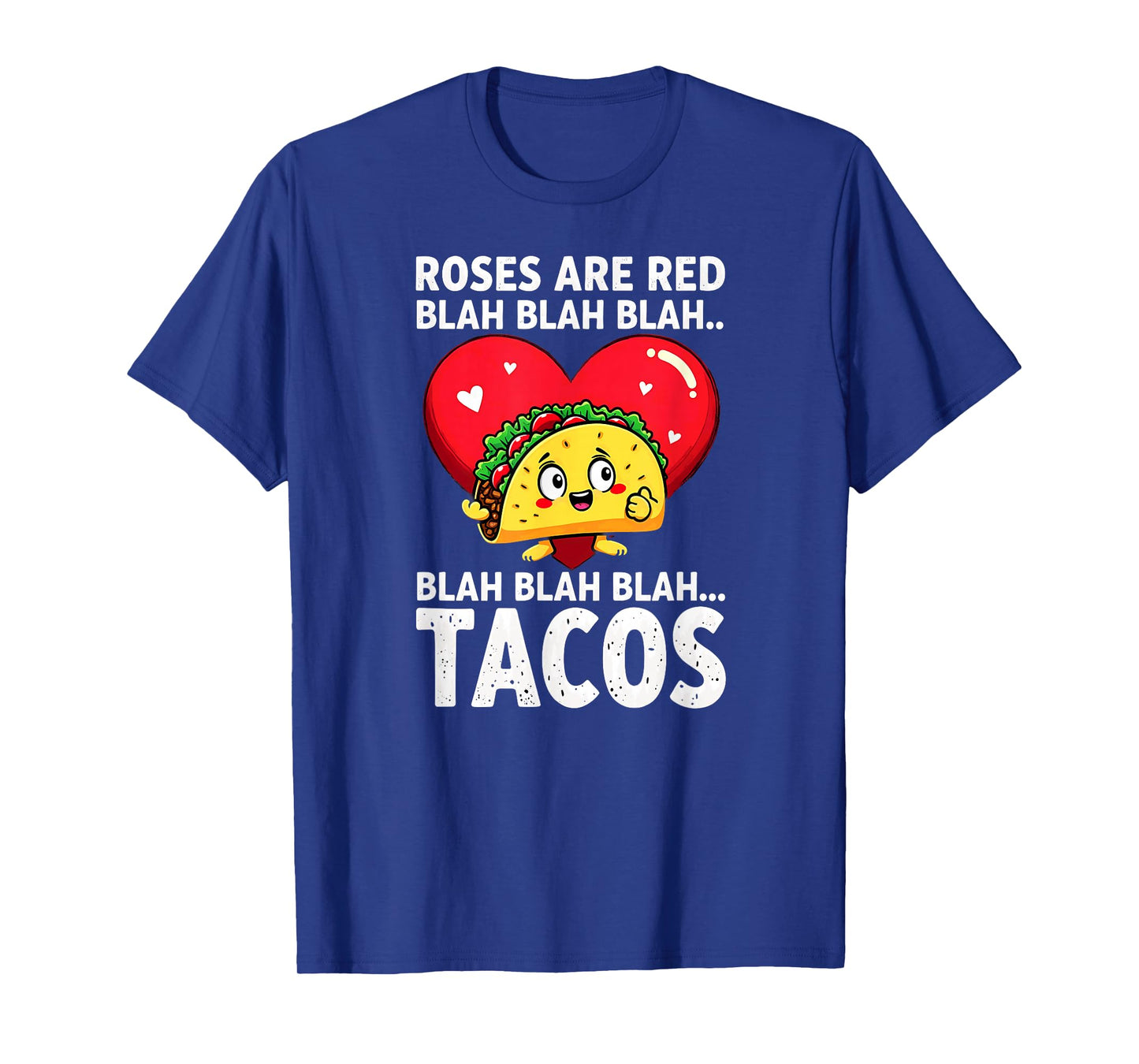 Humor Roses are Red Blah Tacos T-Shirt