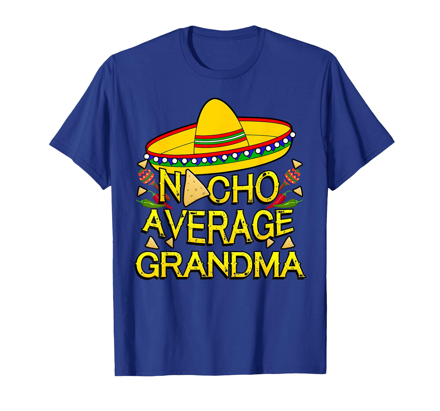 Nacho Average Grandma Matching Family Funny Cinco De Mayo T-Shirt