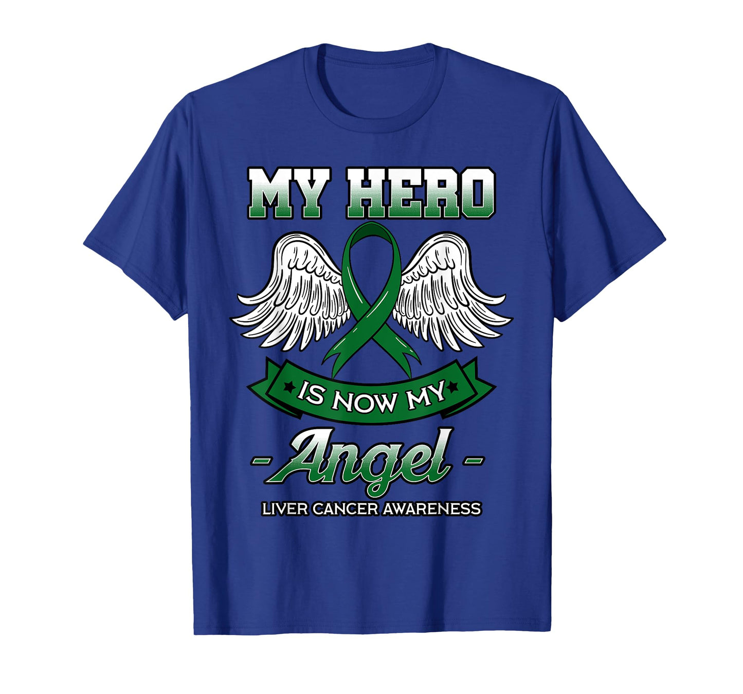 My Hero Is Now My Angel Liver Cancer Jaundice Clouds Green T-Shirt