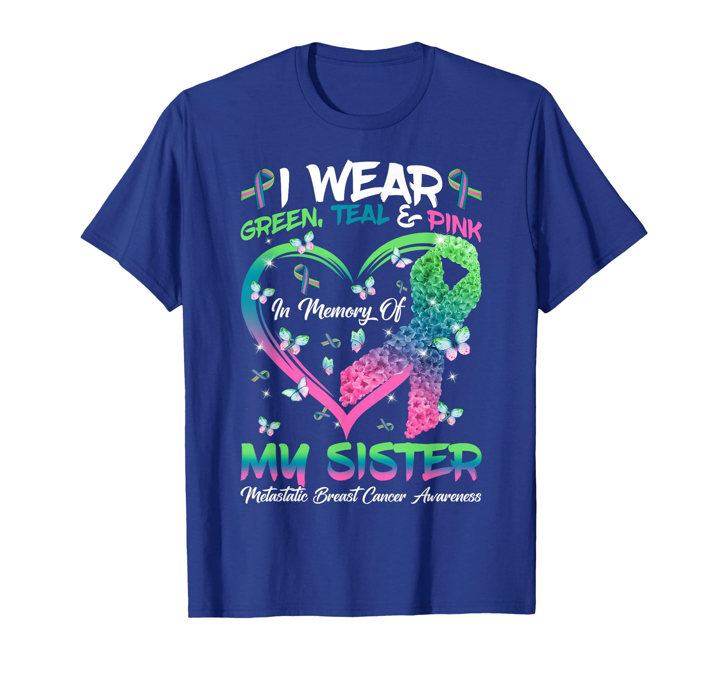 In Memory Of My Sister Metastatic Breast Cancer Awareness T-Shirt