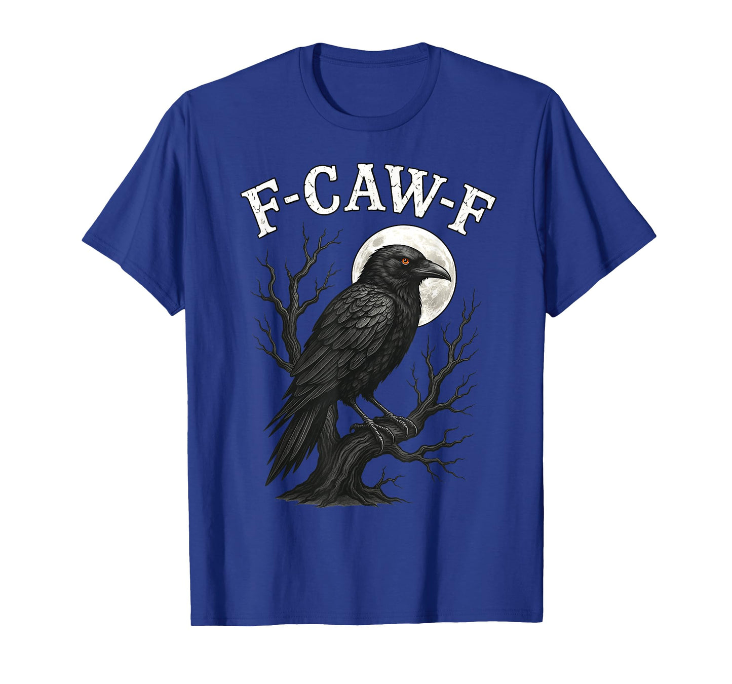 Funny F CAW F Crow Gothic Black Bird Adult Humor T-Shirt
