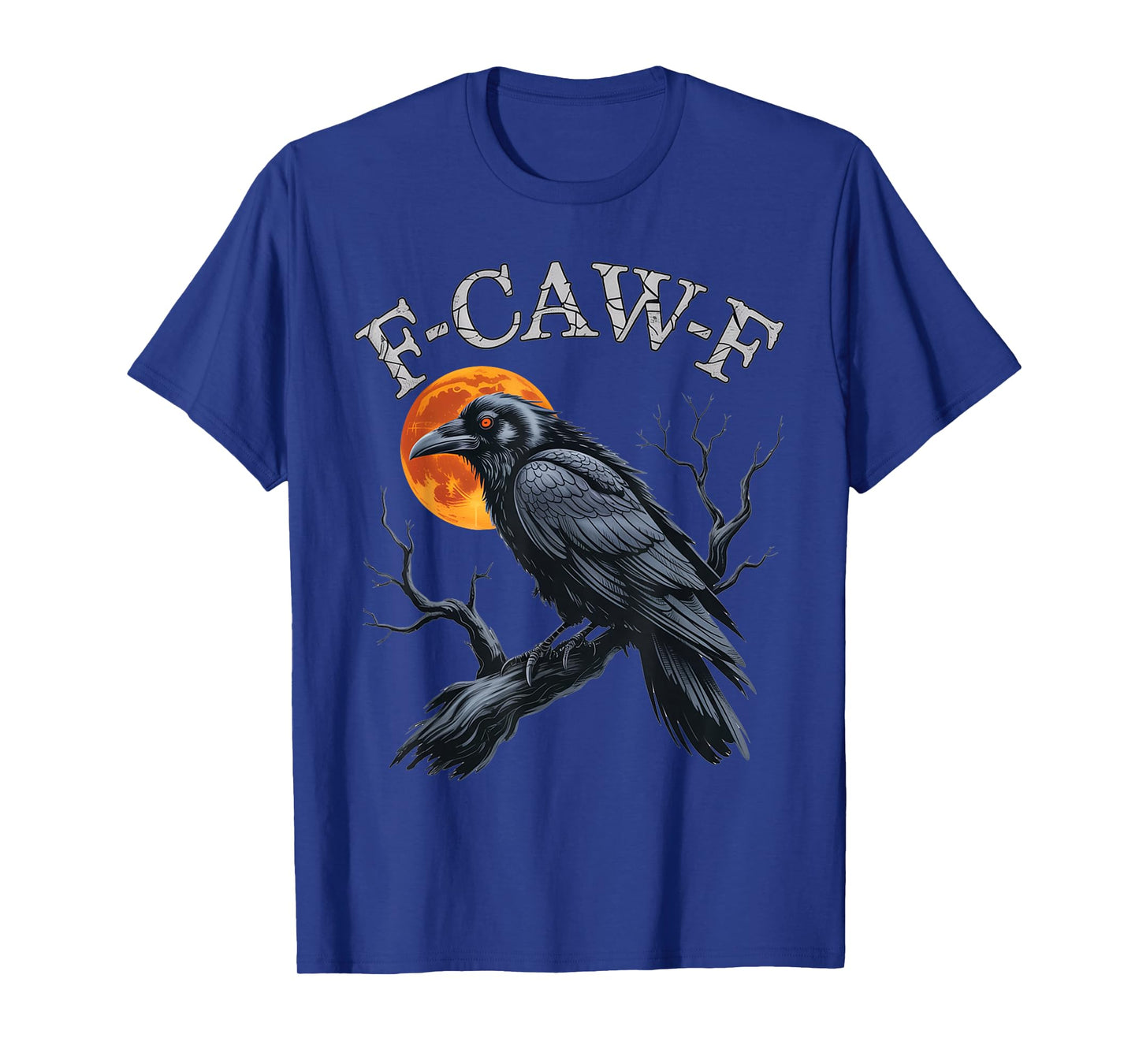 Black Crow F-Caw-F Funny Halloween Moon Gothic Adult Humor T-Shirt