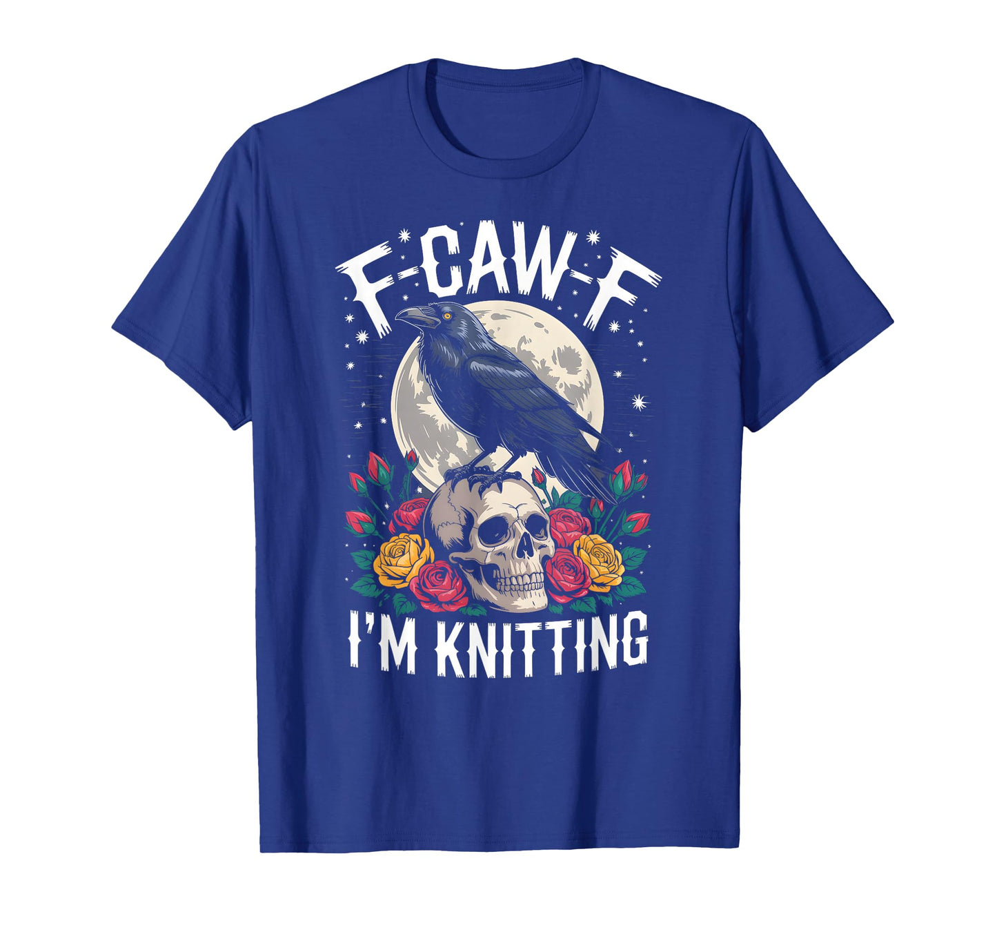 F-CAW-F Crow Knitting Skull Funny Crafter Design T-Shirt