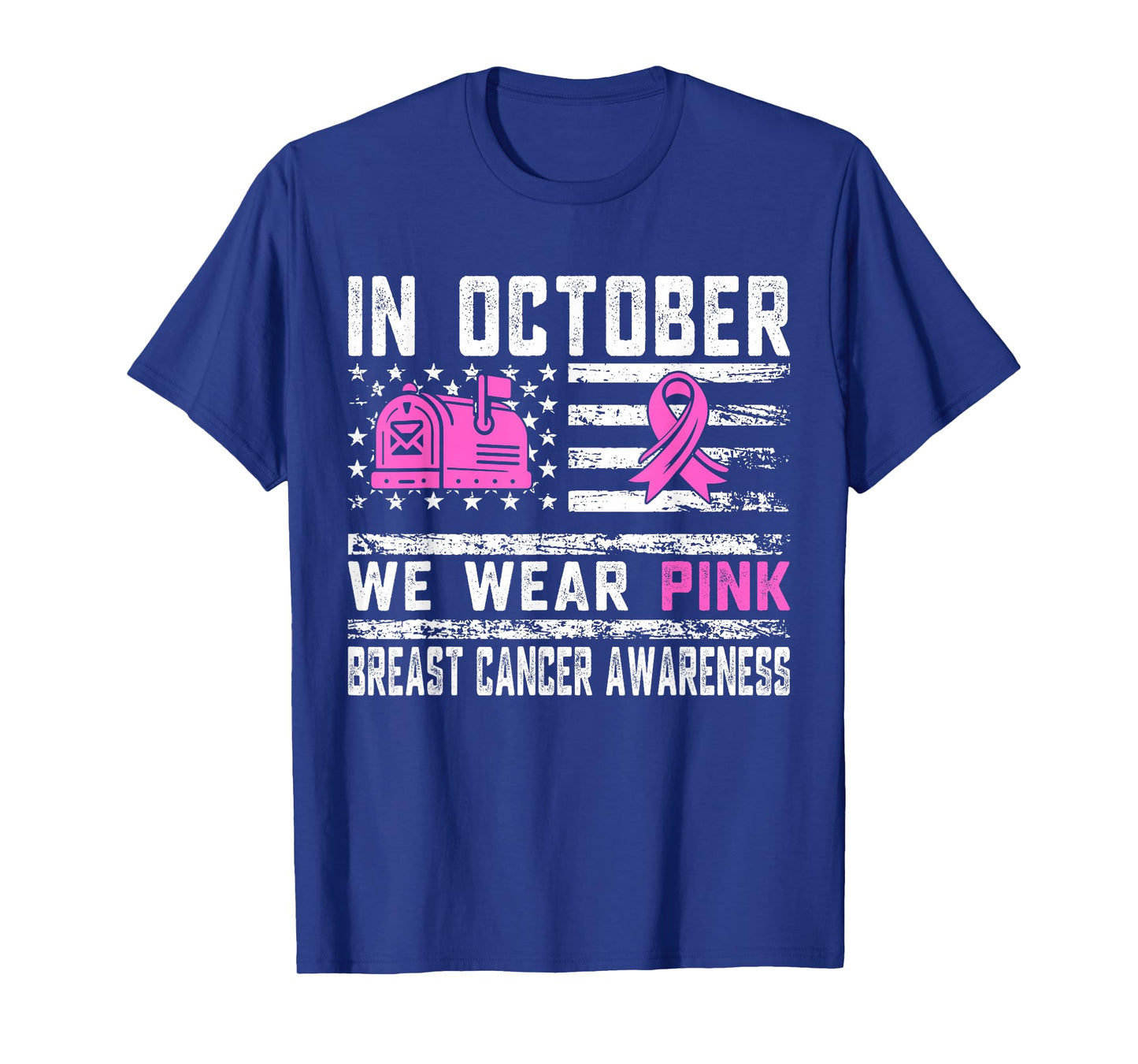 October We Wear Pink Breast Cancer Awareness Postal Worker T-Shirt