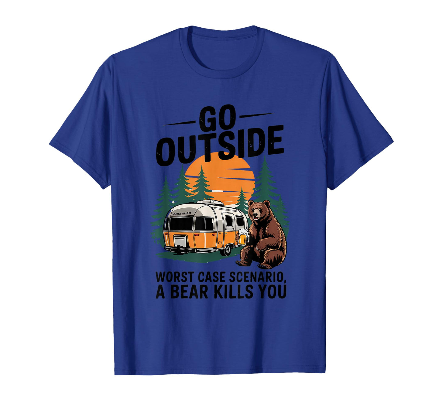 Go Outside Worst Case You get Eaten by a Bear Humor T-Shirt