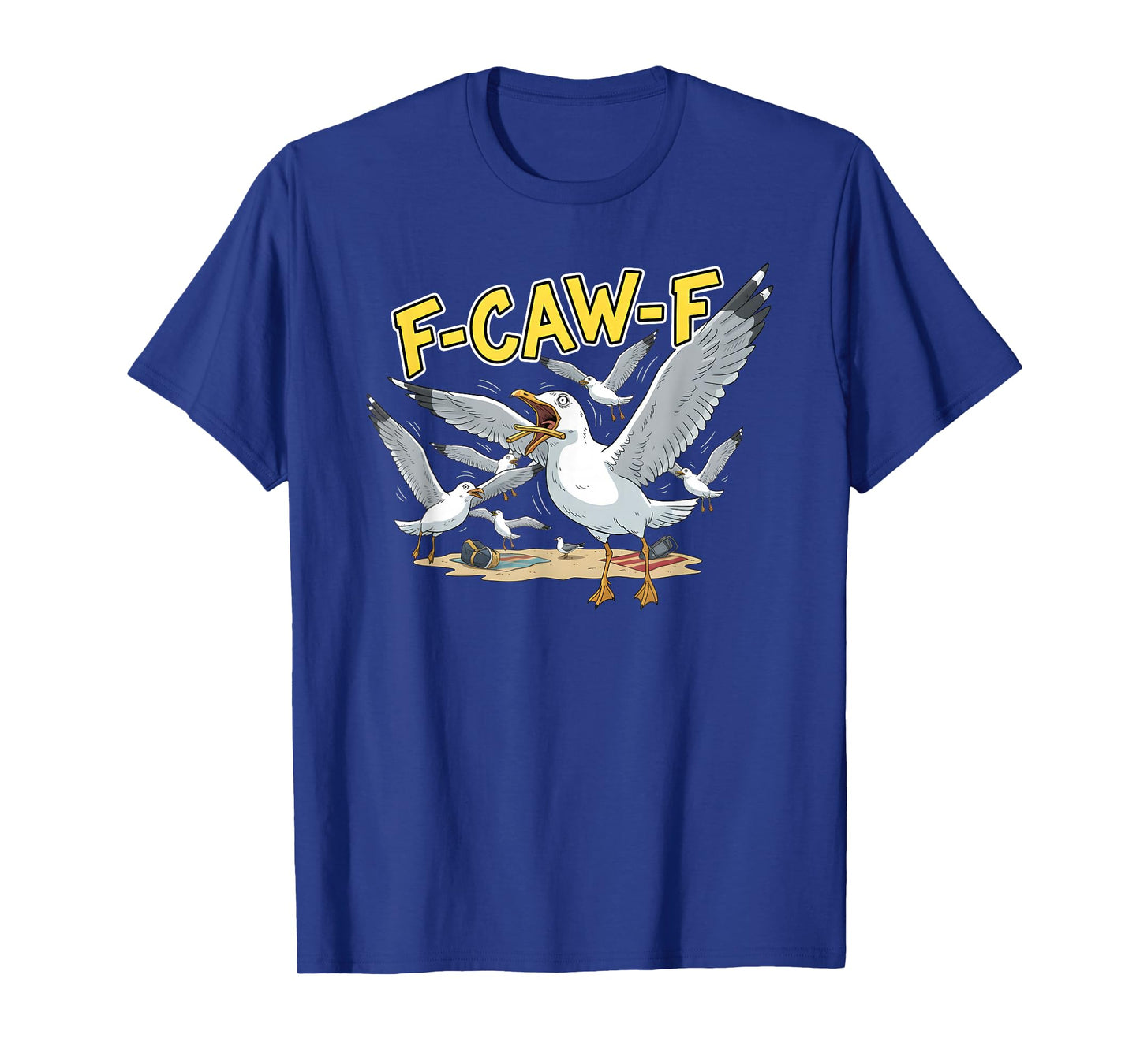 Funny F-Caw-F Seagull Eating T-Shirt