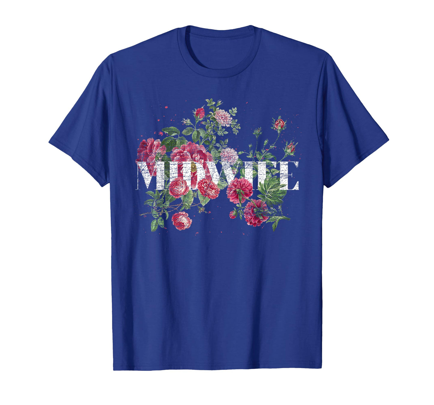 Flowers Midwifery Doula Birthing Women Floral Midwife T-Shirt