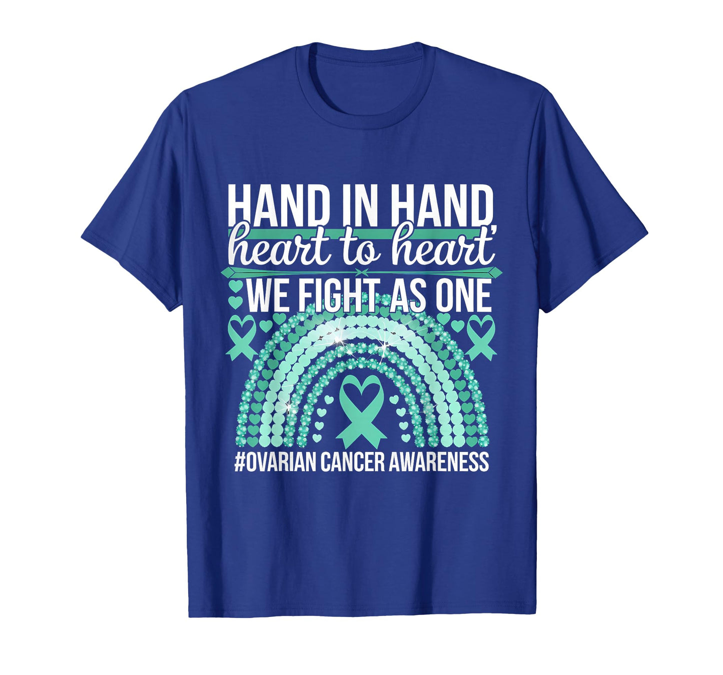 Ovarian Cancer Awareness We Fight As One Teal Ribbon T-Shirt