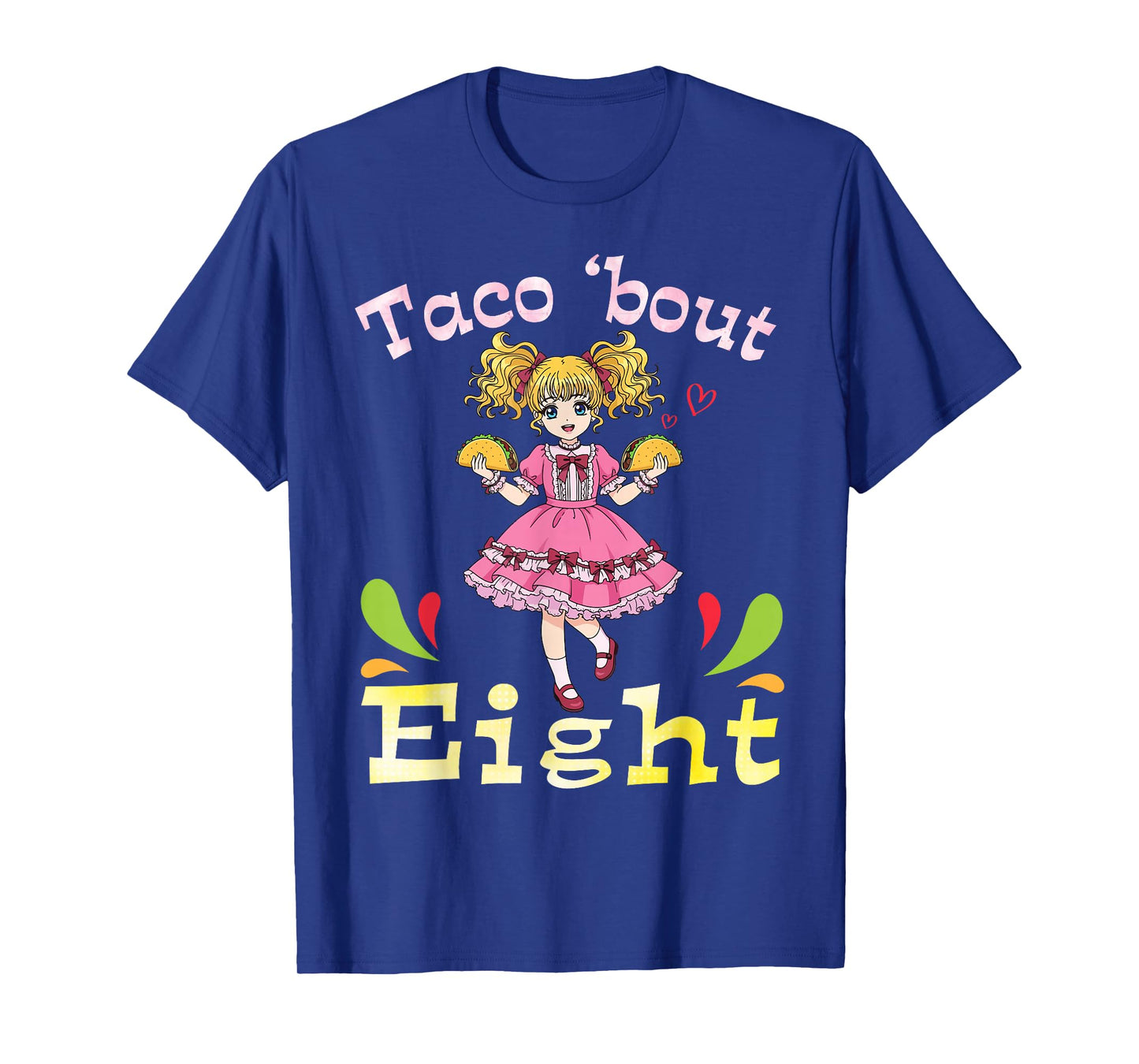 Cute Girl Holding Tacos I Taco Bout Eight Years Old Birthday T-Shirt