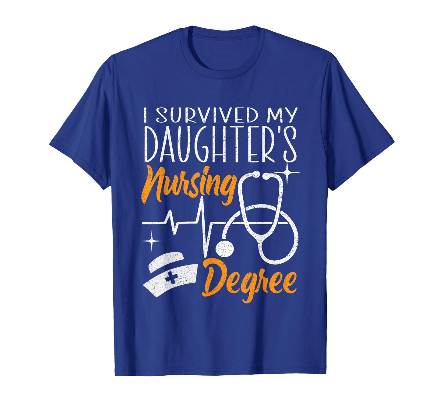 I Survived My Daughter's Nursing Degree Nursing School Girl T-Shirt