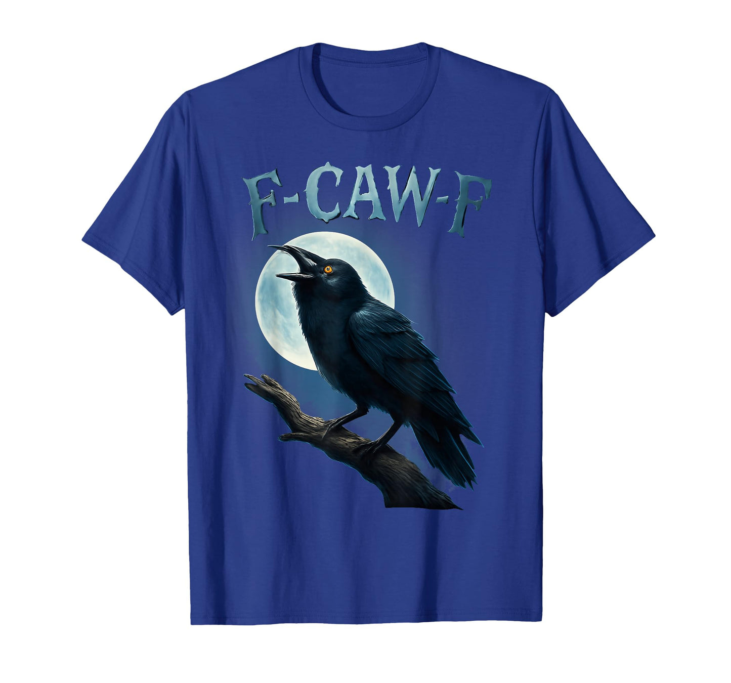 Funny F Caw F Raven Moon Gothic Graphic Halloween Crow Pun T-Shirt
