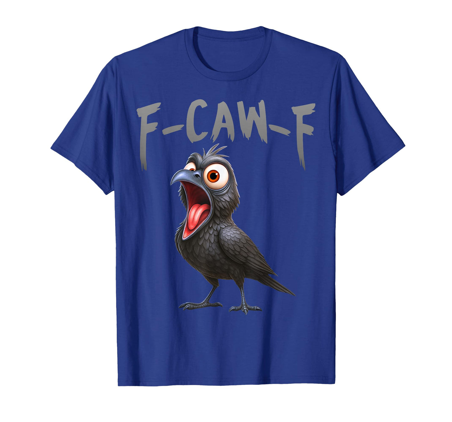 F-Caw-F Raven T-Shirt