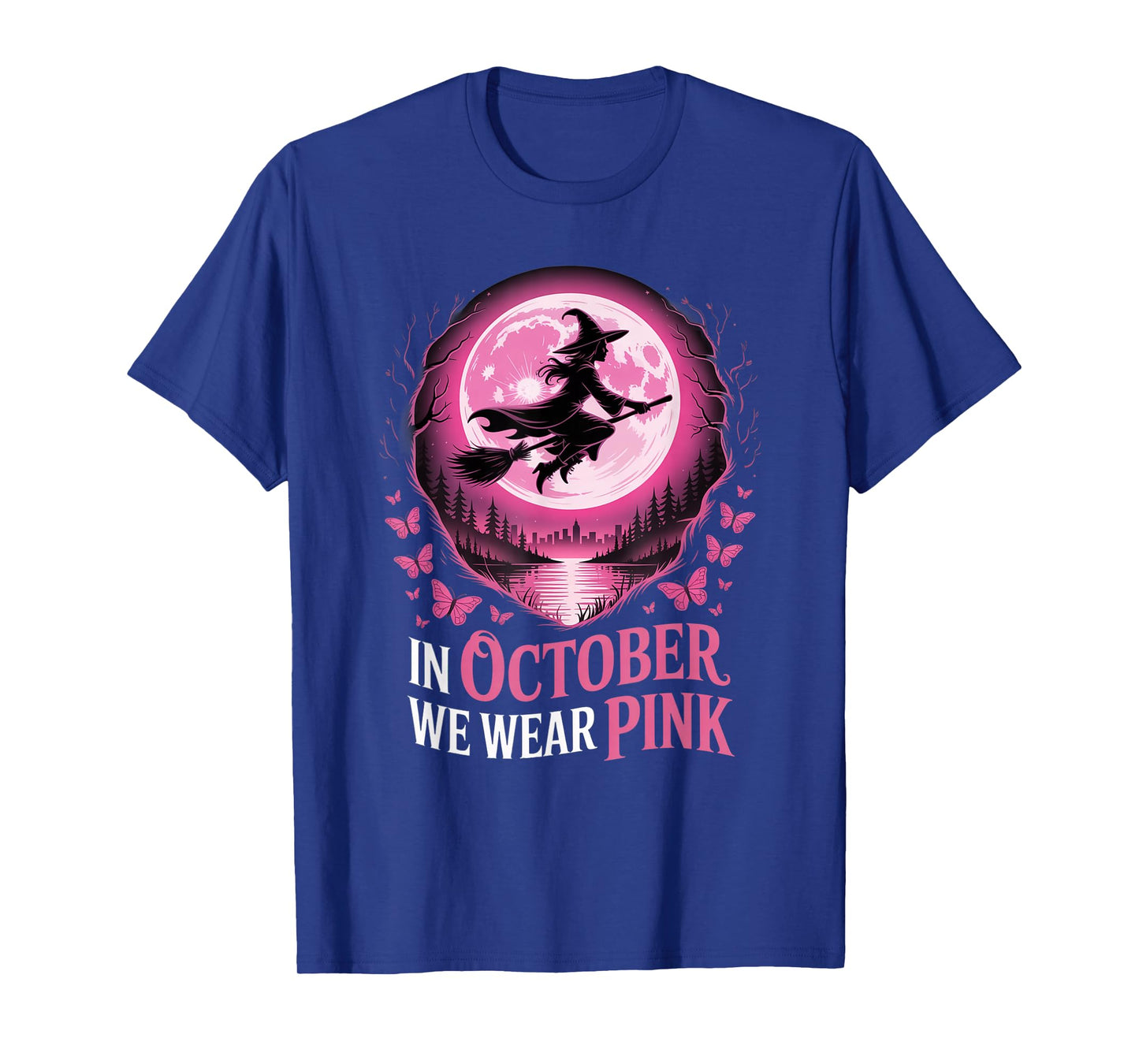 in October We Wear Pink Witch Flying Breast Cancer Awareness T-Shirt