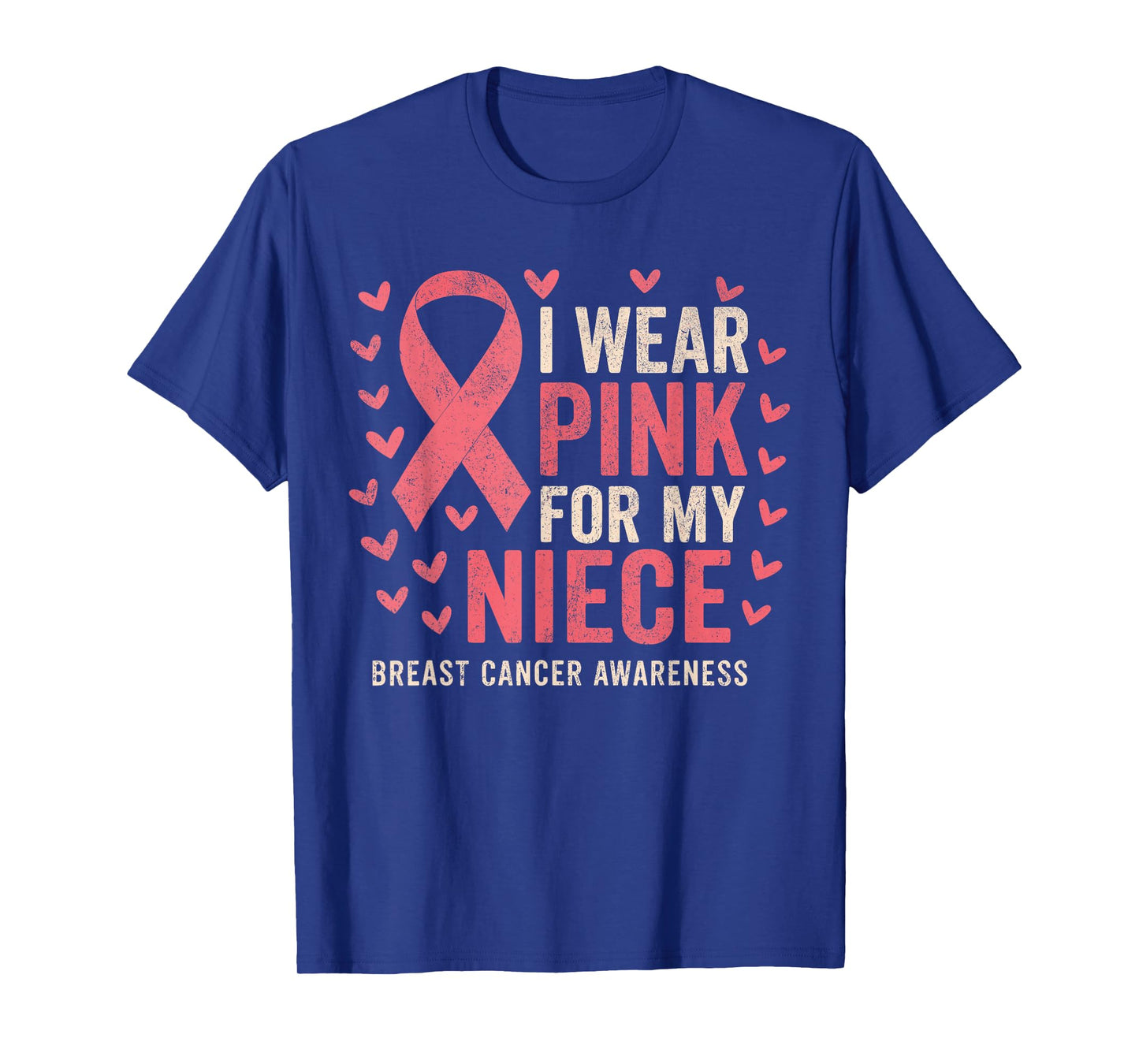 I Wear Pink For My Niece Ribbon Breast Cancer Awareness T-Shirt