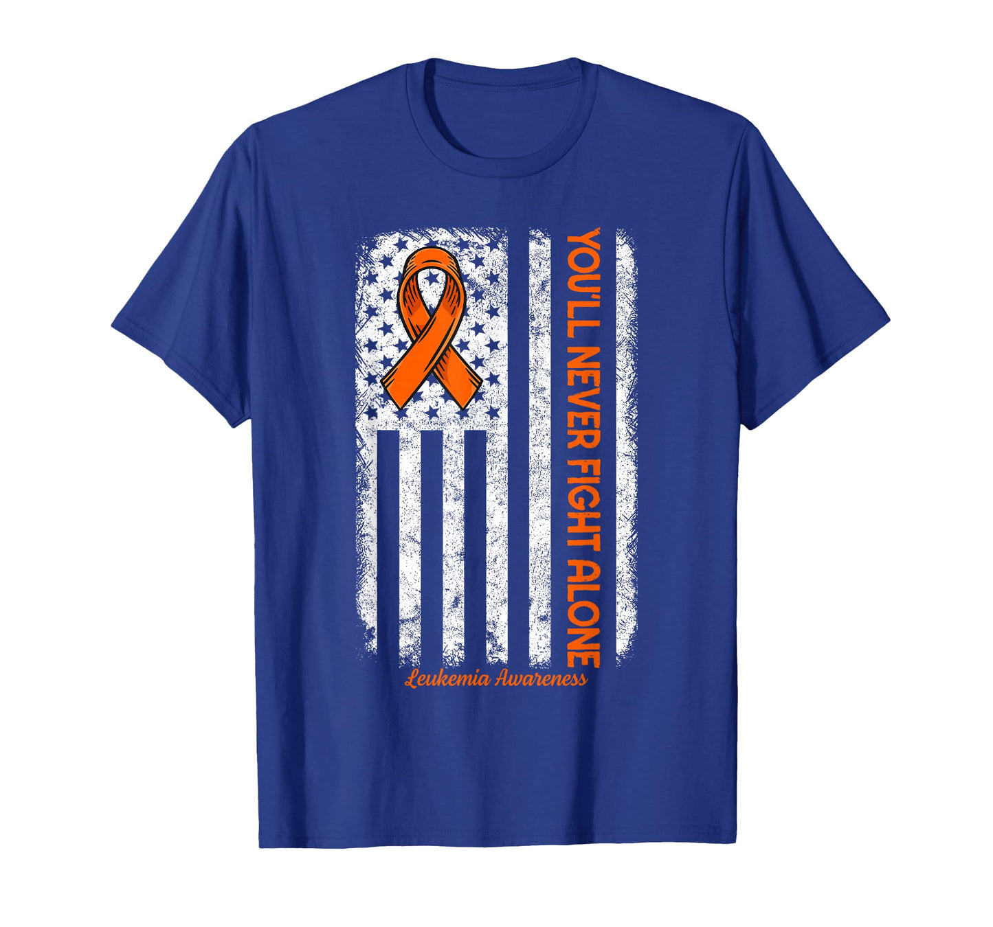 You'll Never fight Alone Blood Cancer Leukemia Awareness T-Shirt