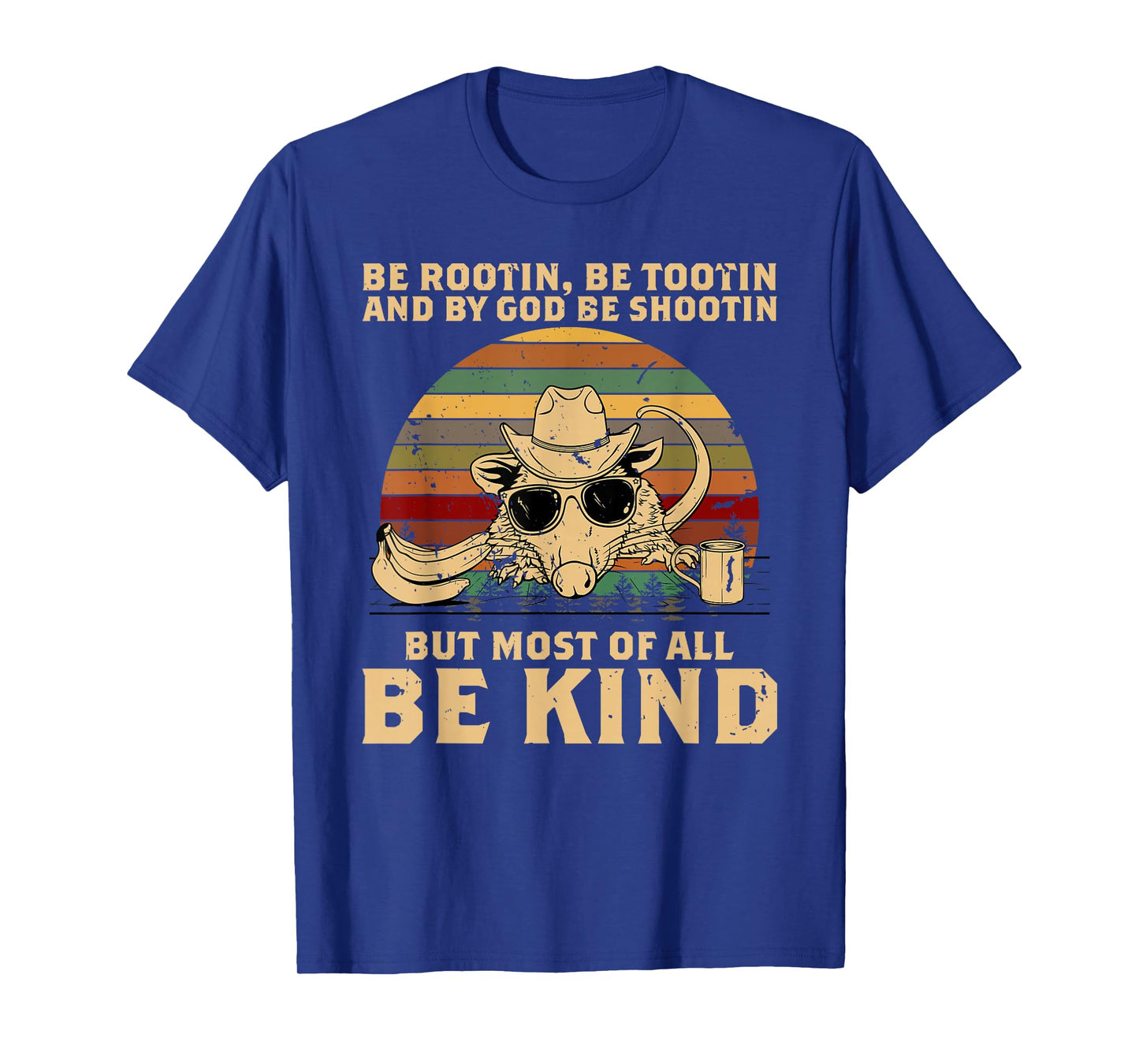 Be Rootin Be Tootin Be Shootin Be Kind Cowboy Opossum Lover T-Shirt