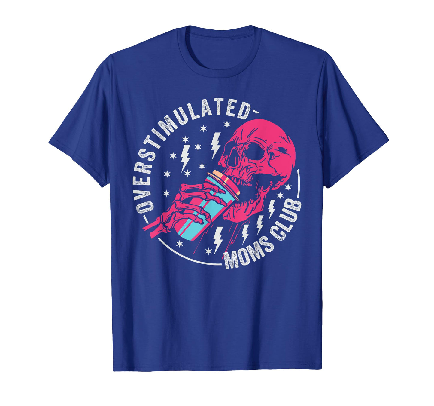 Funny Parenting Mother - Mom Life - Proud Parent Overstimulated Moms Club T-Shirt