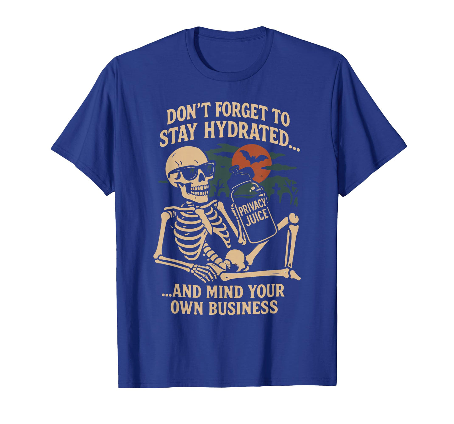 Halloween Skeleton Stay Hydrated Spooky Meme for Men Women T-Shirt