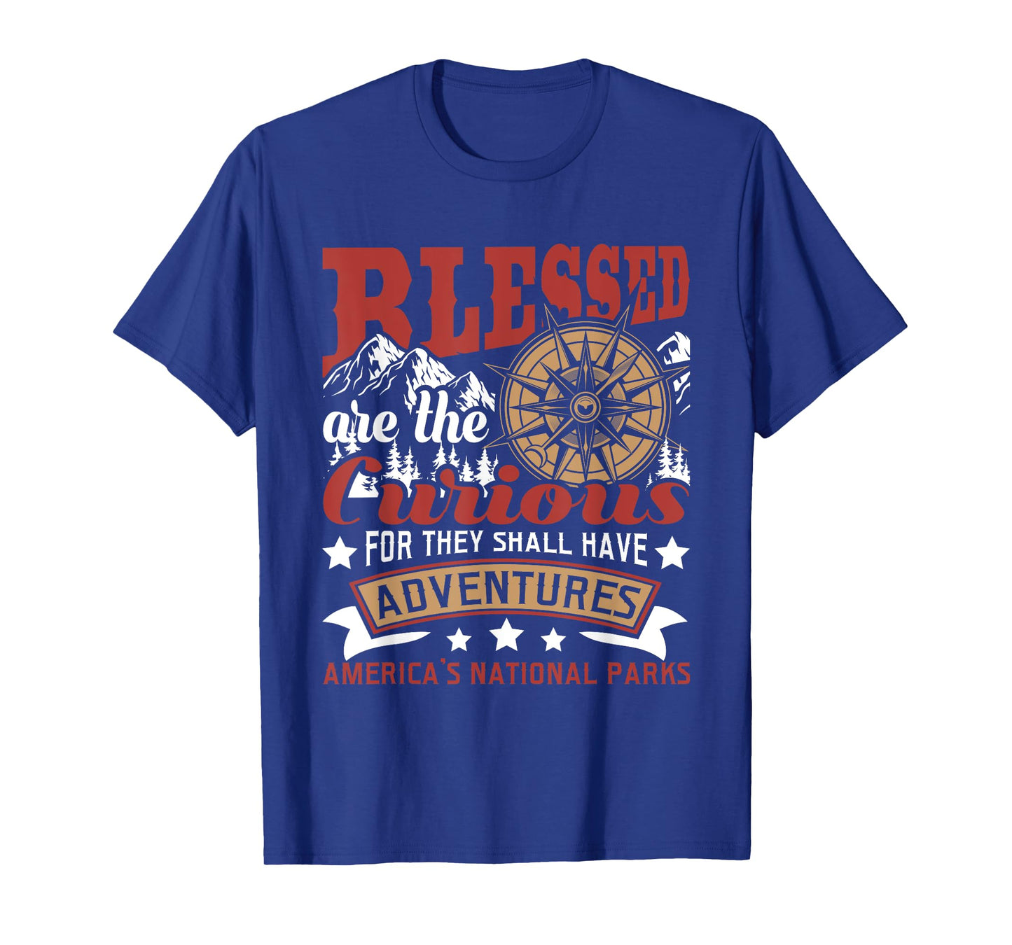Blessed Are The Curious - US National Parks Hiking & Camping T-Shirt