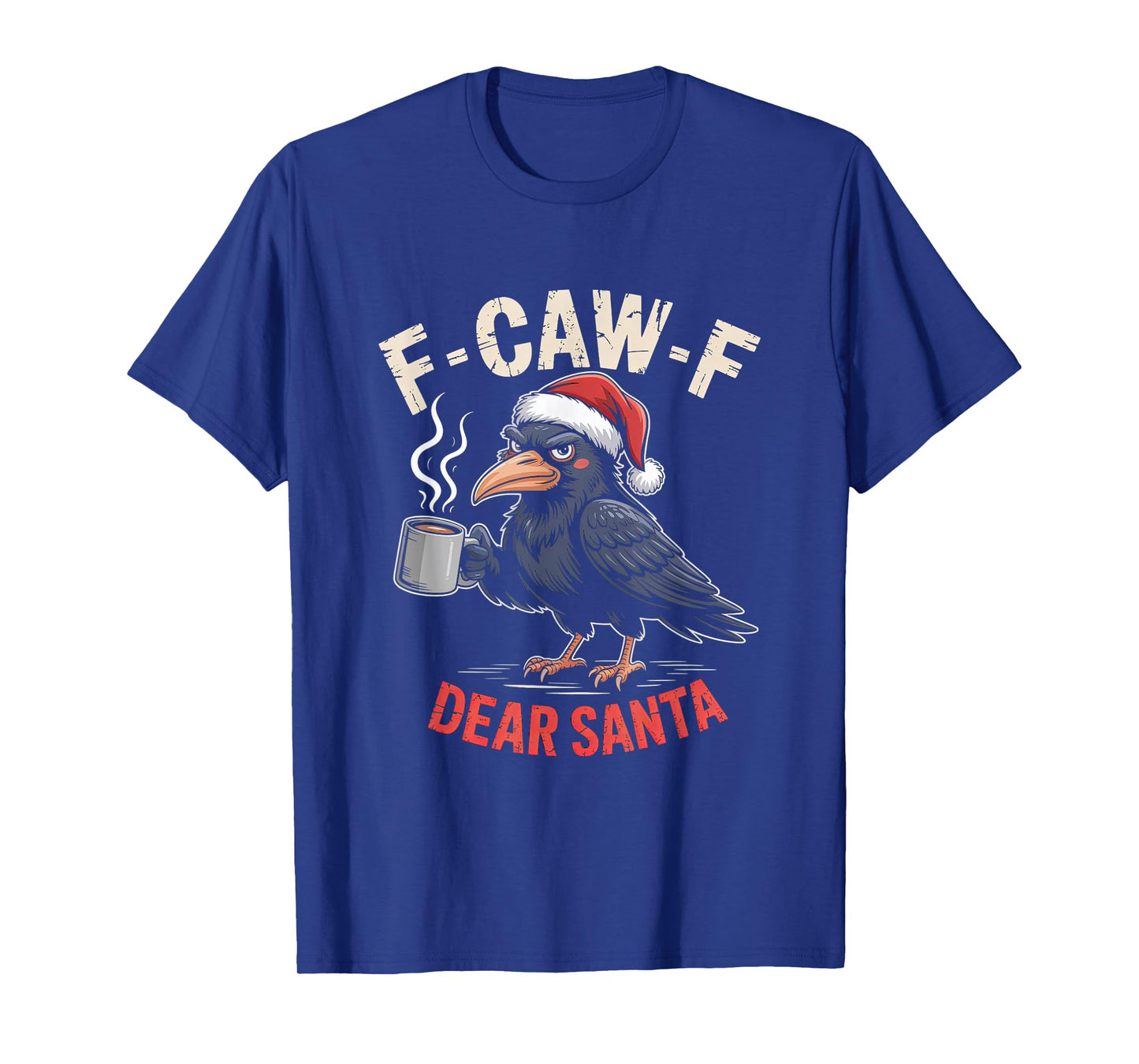F-CAW-F Rooster Quote Meme Christmas Edition Raven T-Shirt