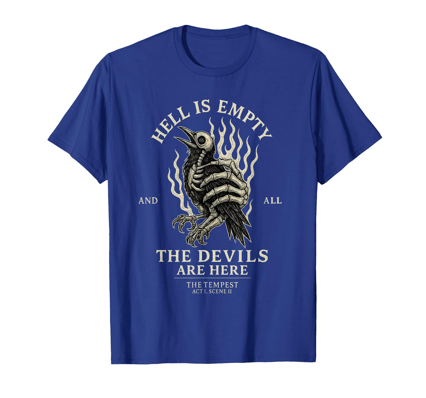Hell is Empty and All The Devils are Here Halloween T-Shirt