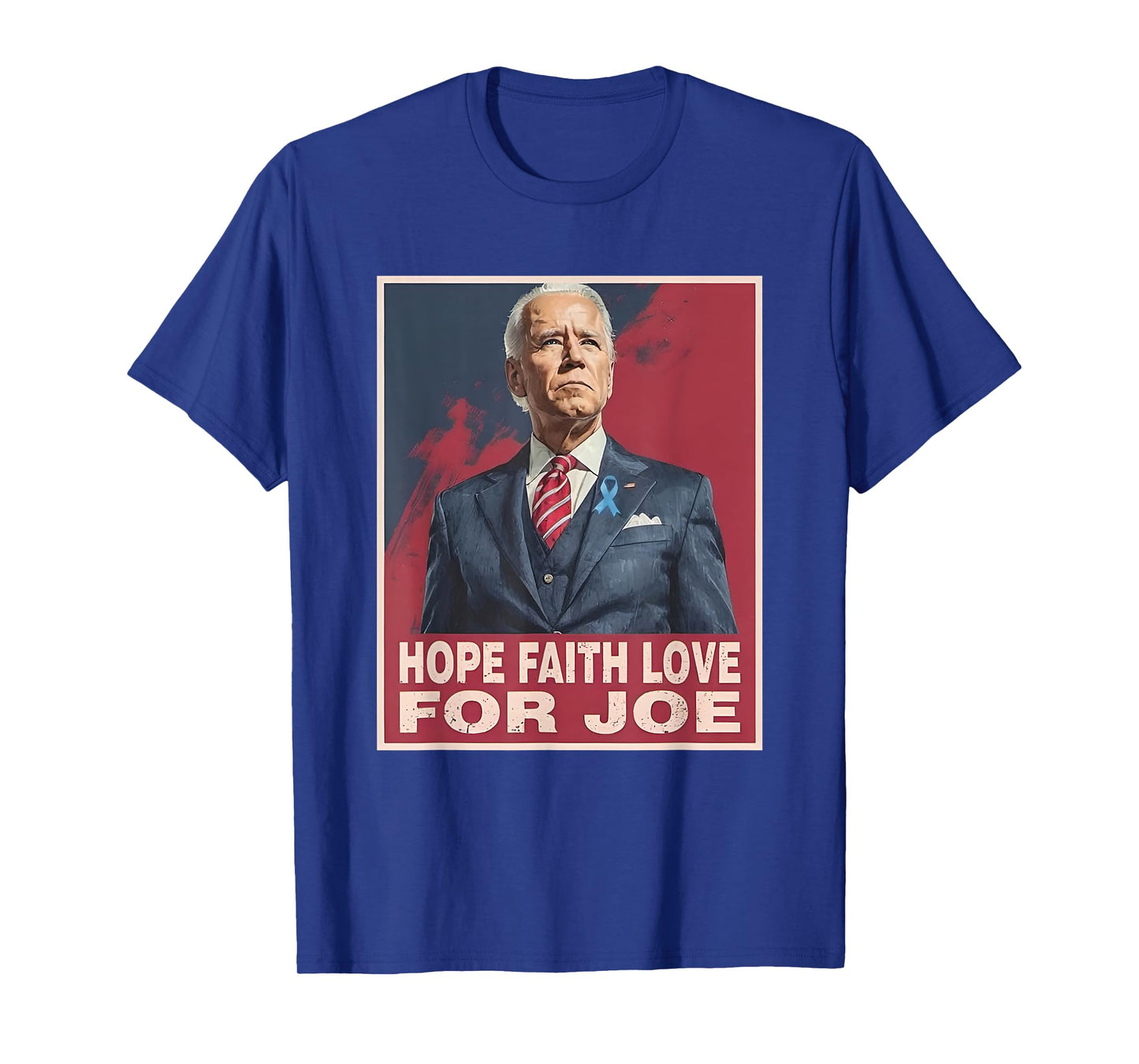 Hope Faith Love for Joe Pray for Joe Standing With Joe T-Shirt
