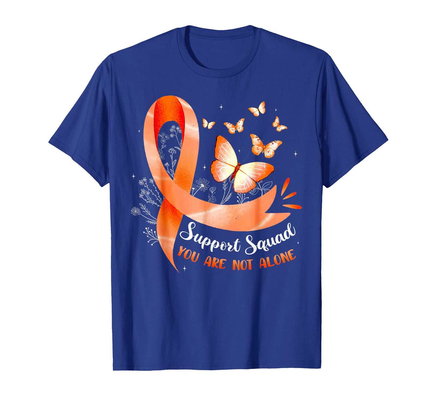 Support Squad You Are Not Alone Leukemia Awarenes Men Women T-Shirt