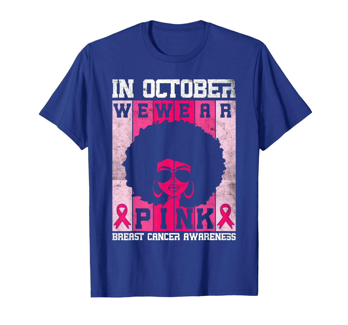 Black Woman In October We Wear Pink Breast Cancer Awareness T-Shirt