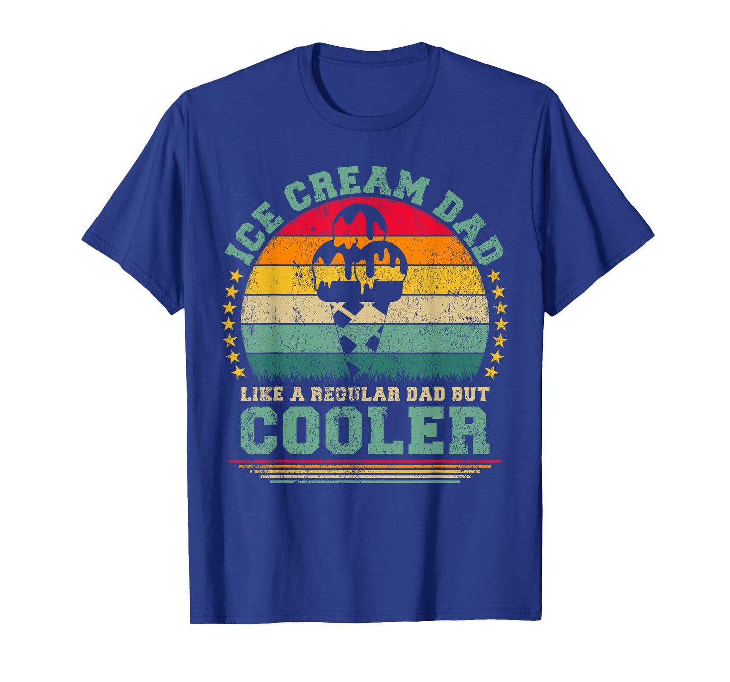 Ice Cream Dad Like A Regular Dad But Cooler Father's Day T-Shirt for Men