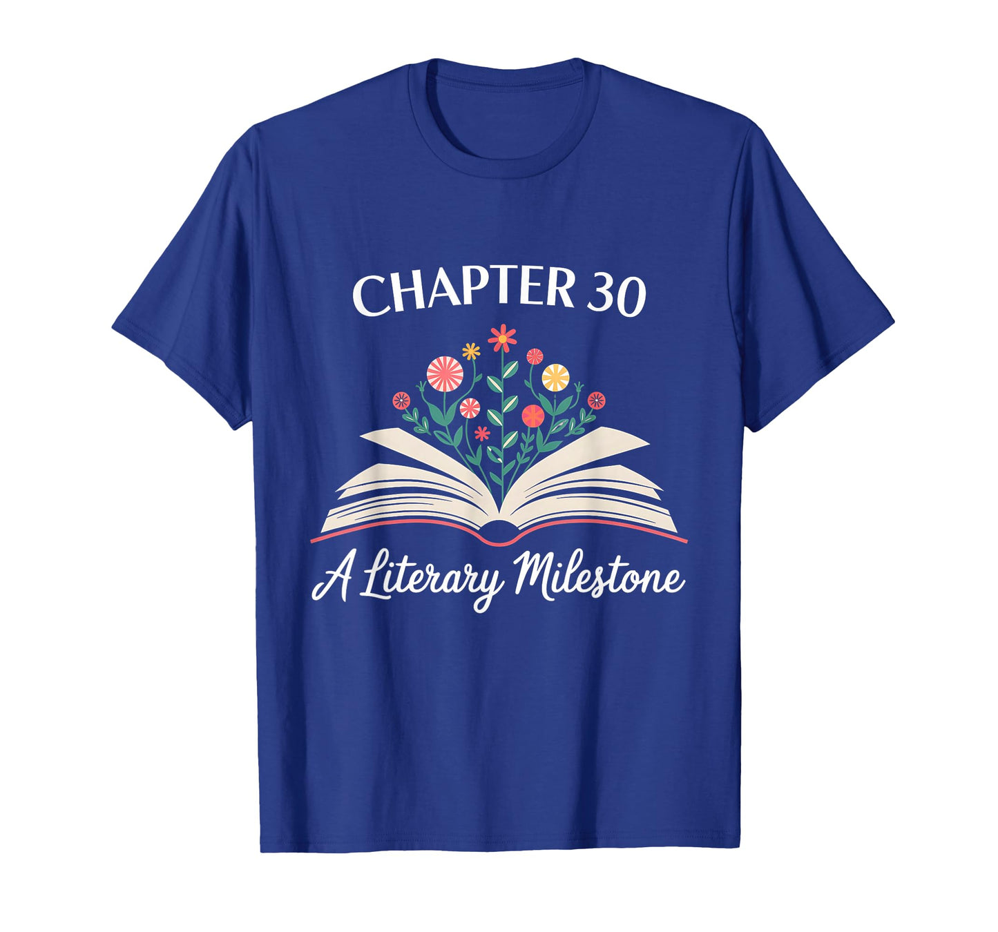 Chapter 30 A Literary Milestone Funny 30th Birthday T-Shirt