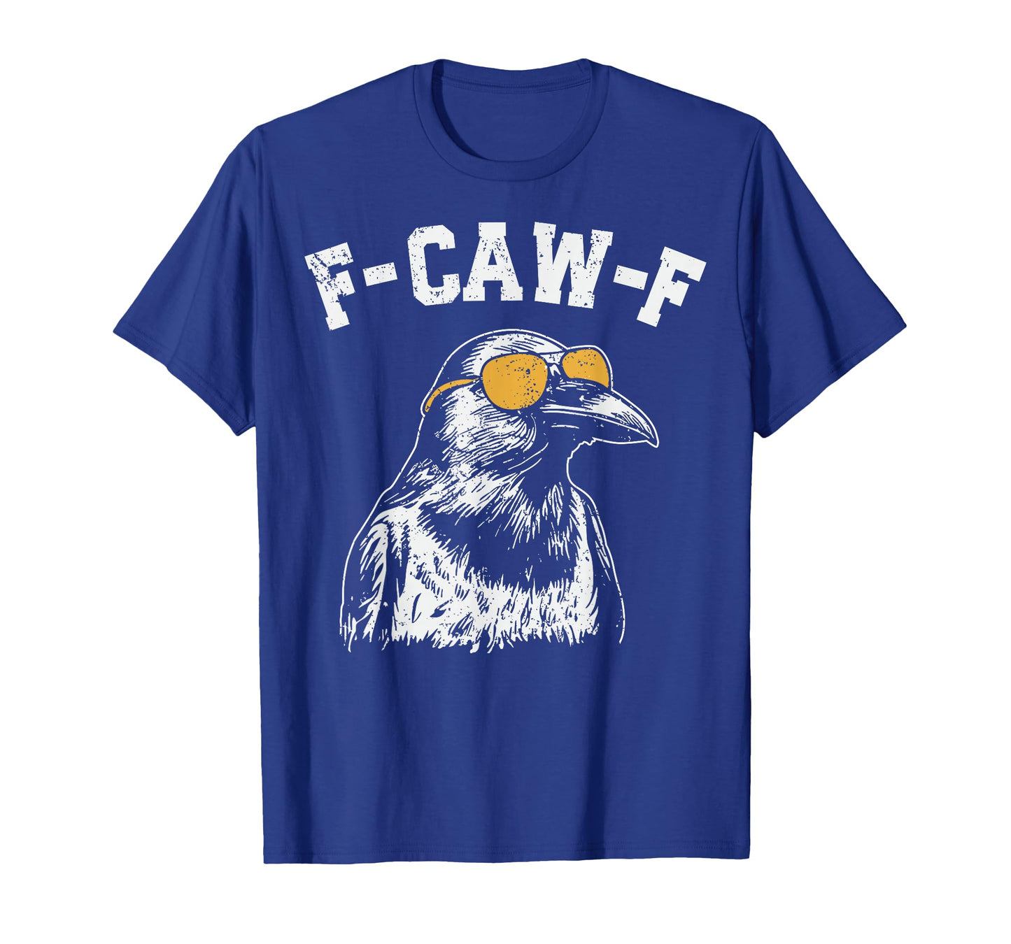 Funny F Caw F Raven Bird Sunglasses Graphic F-Caw-F Crow Pun T-Shirt