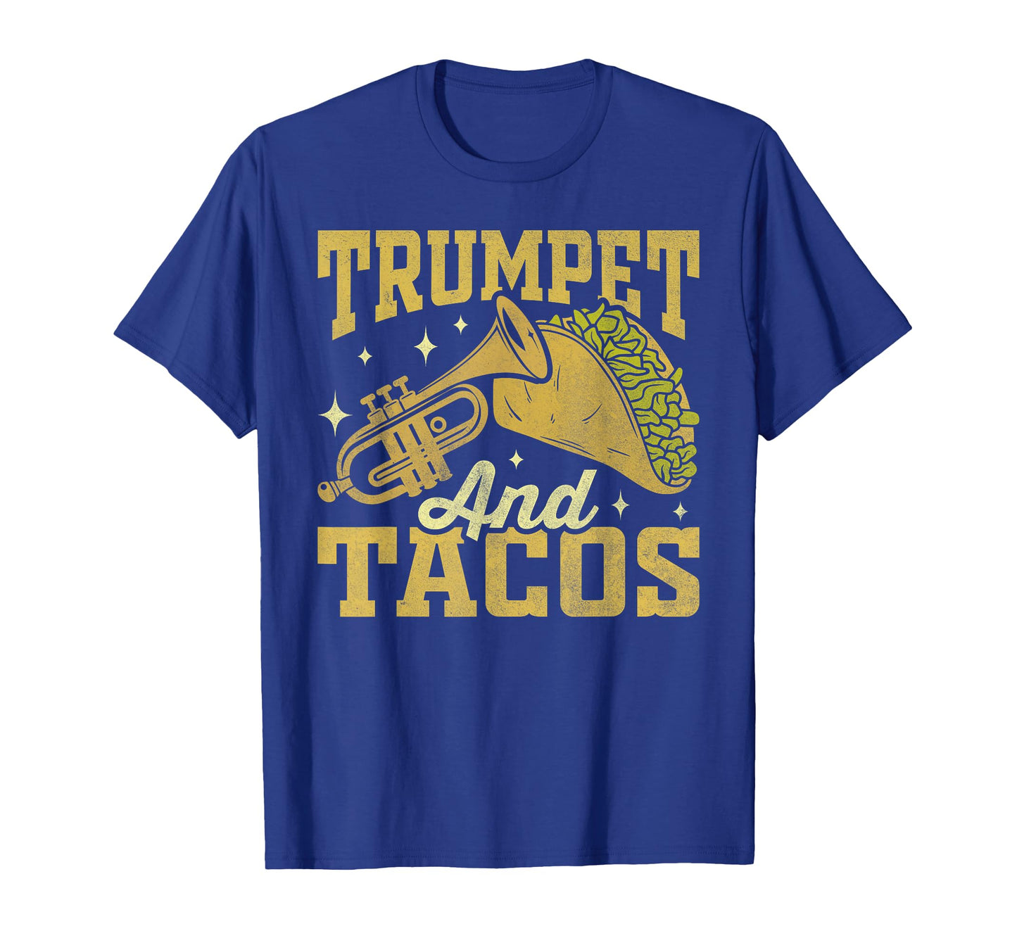 Tacos Trumpet Funny Mexican Food Humor Street Taco T-Shirt