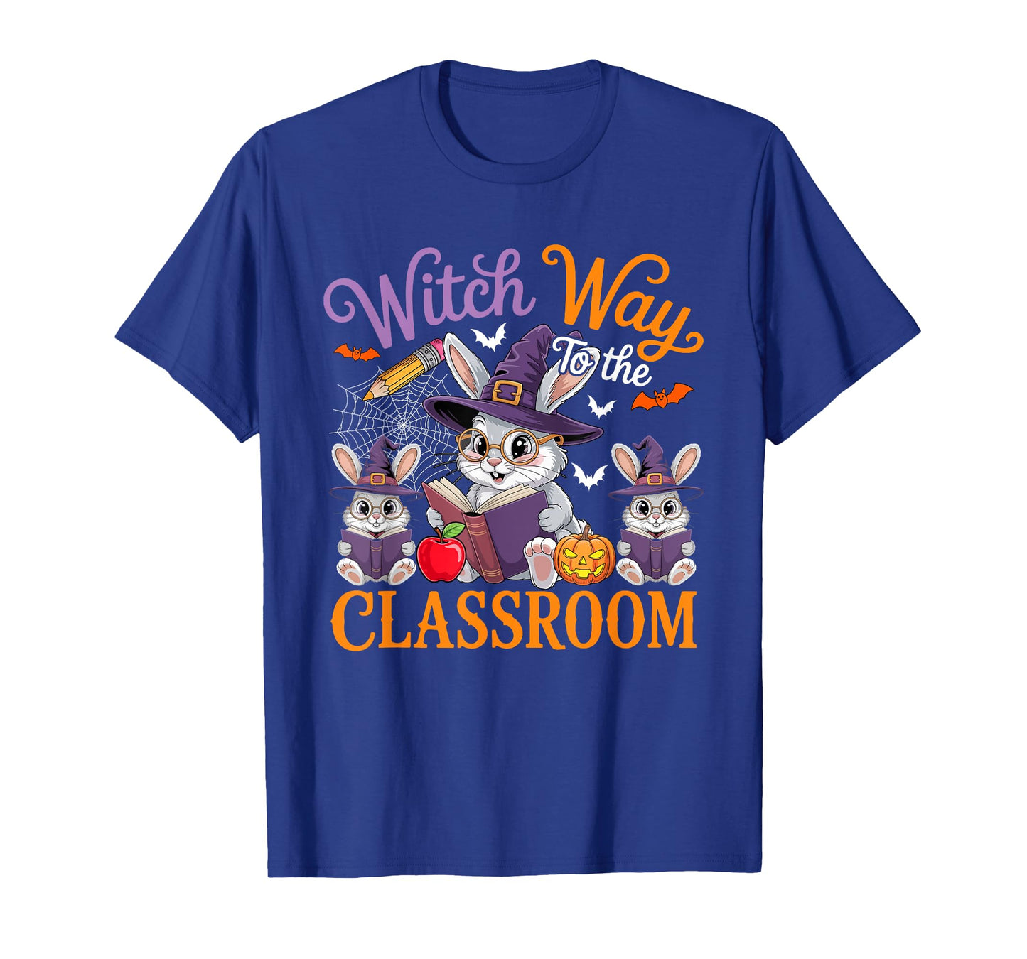 Way to Classrom Halloween Witch Three Cute Bunnies Teacher T-Shirt