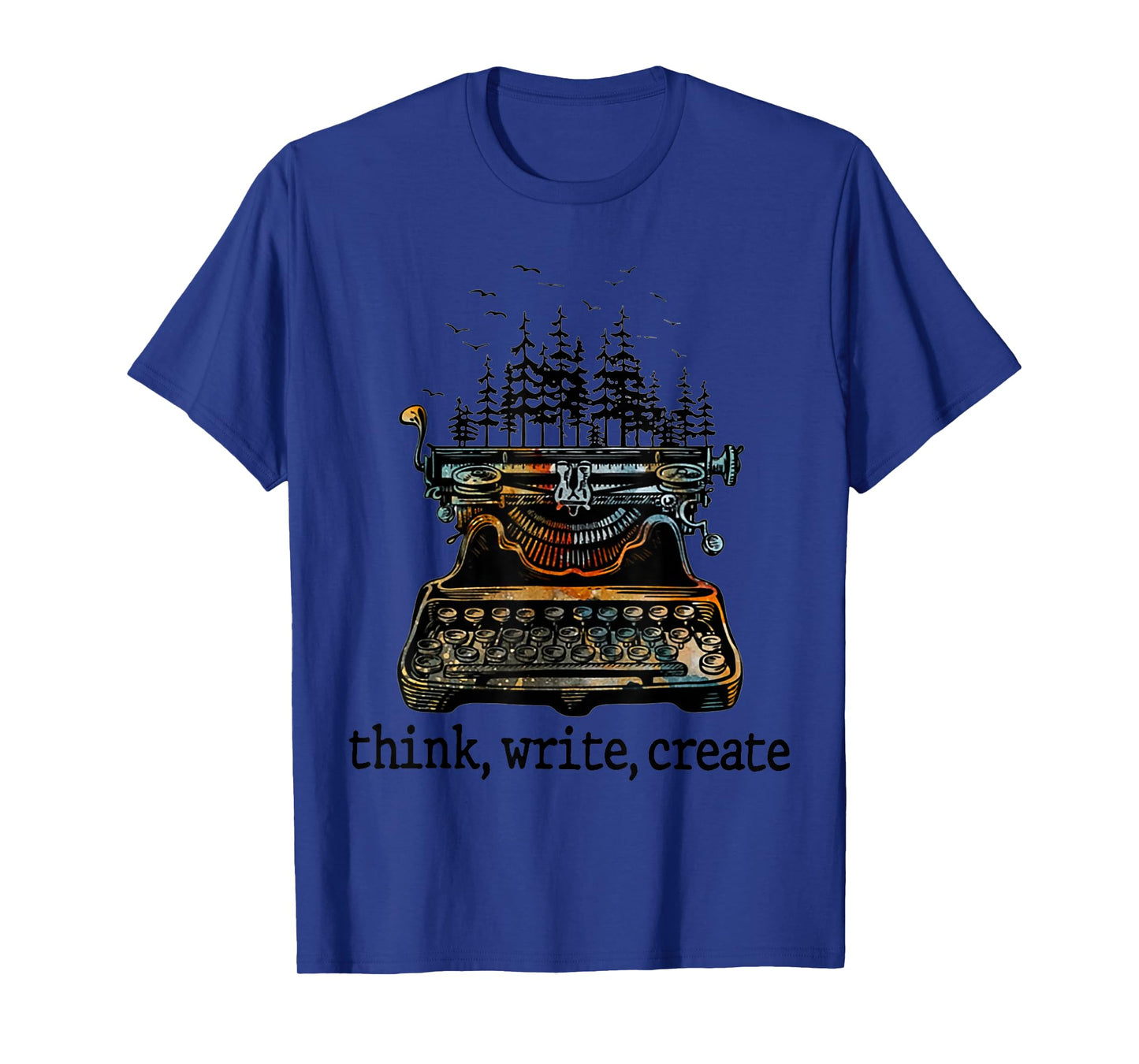 Think Write Create Writer Forest T-Shirt