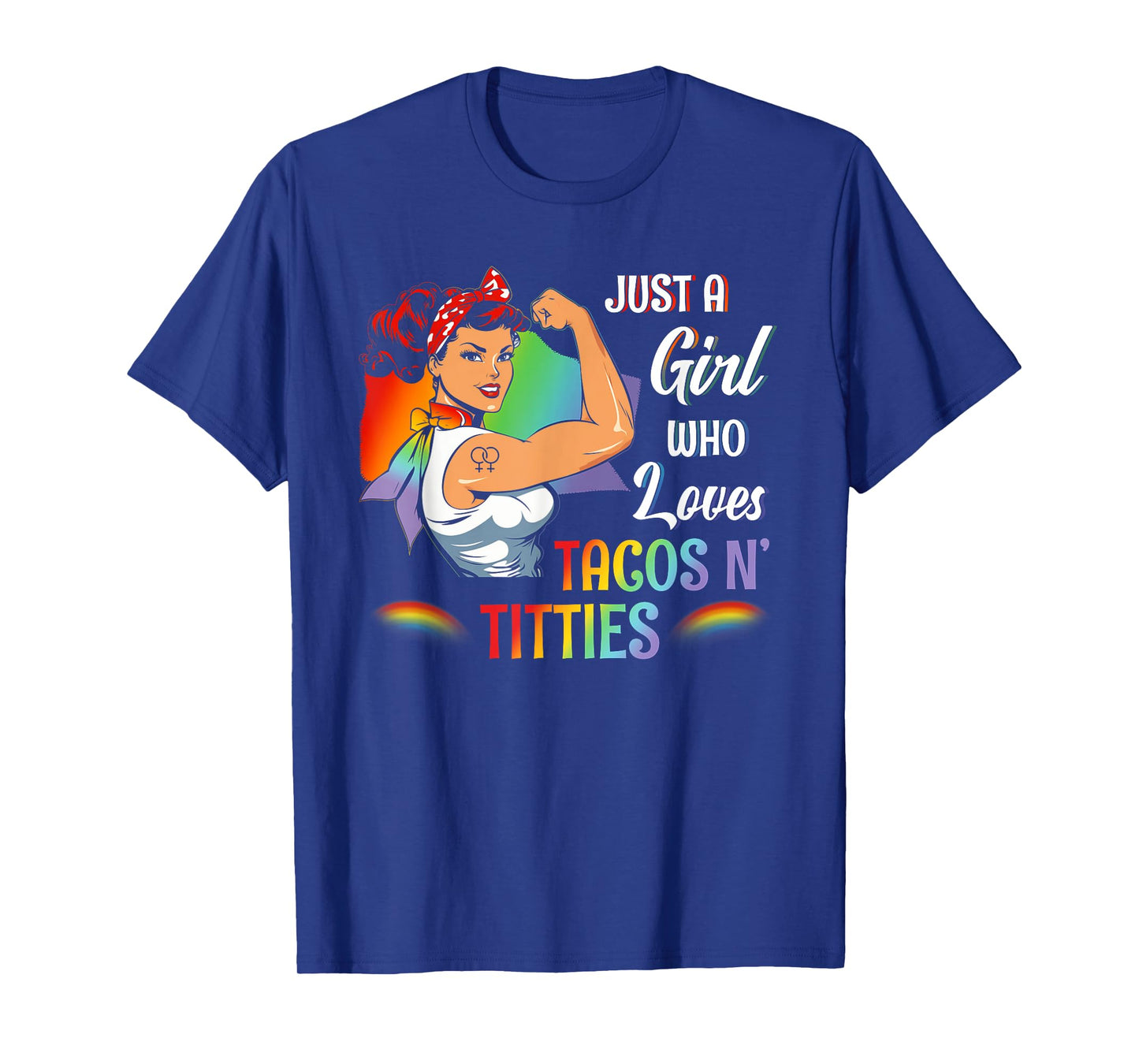 LGBT Gay Pride Lesbian Girl Who Loves Tacos and Titties T-Shirt