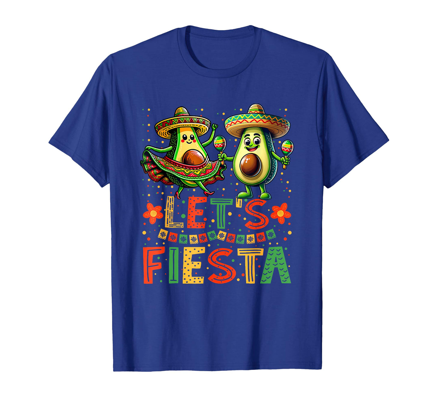 Lets Fiesta 5 Cinco De Mayo For Women Men Boys Girls Mexican T-Shirt