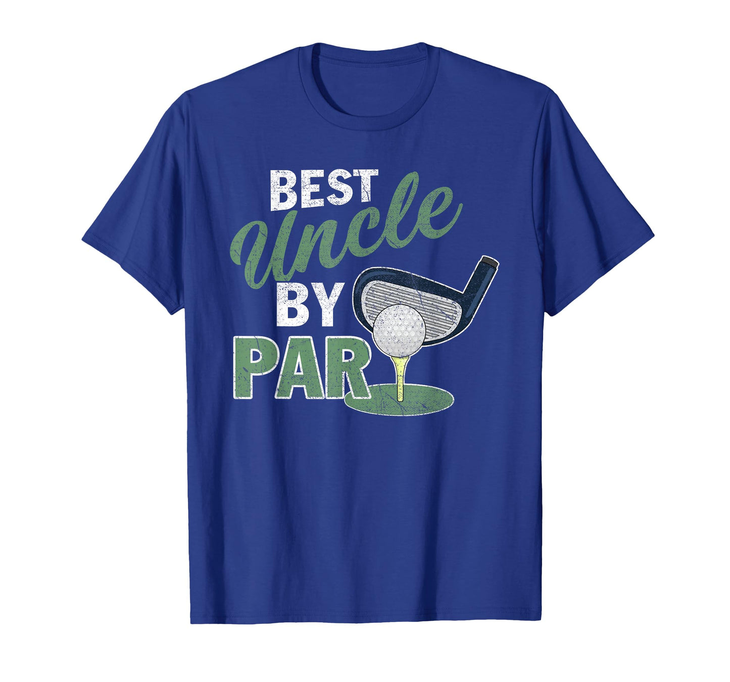 Best Uncle By Par T-Shirt Fathers Day Golf Sports T-Shirt