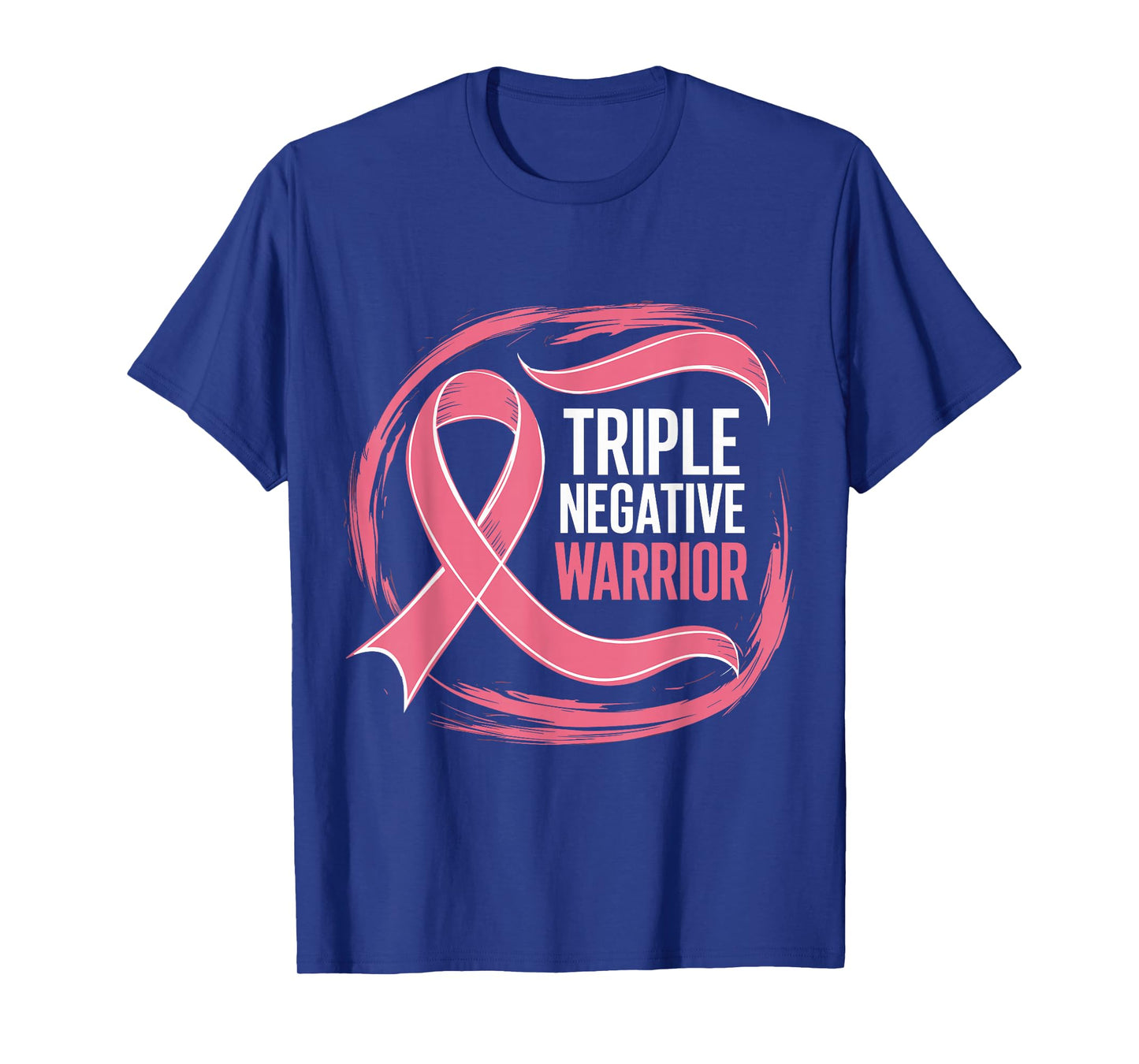 Triple Negative Warrior Pink Ribbon Breast Cancer T-Shirt