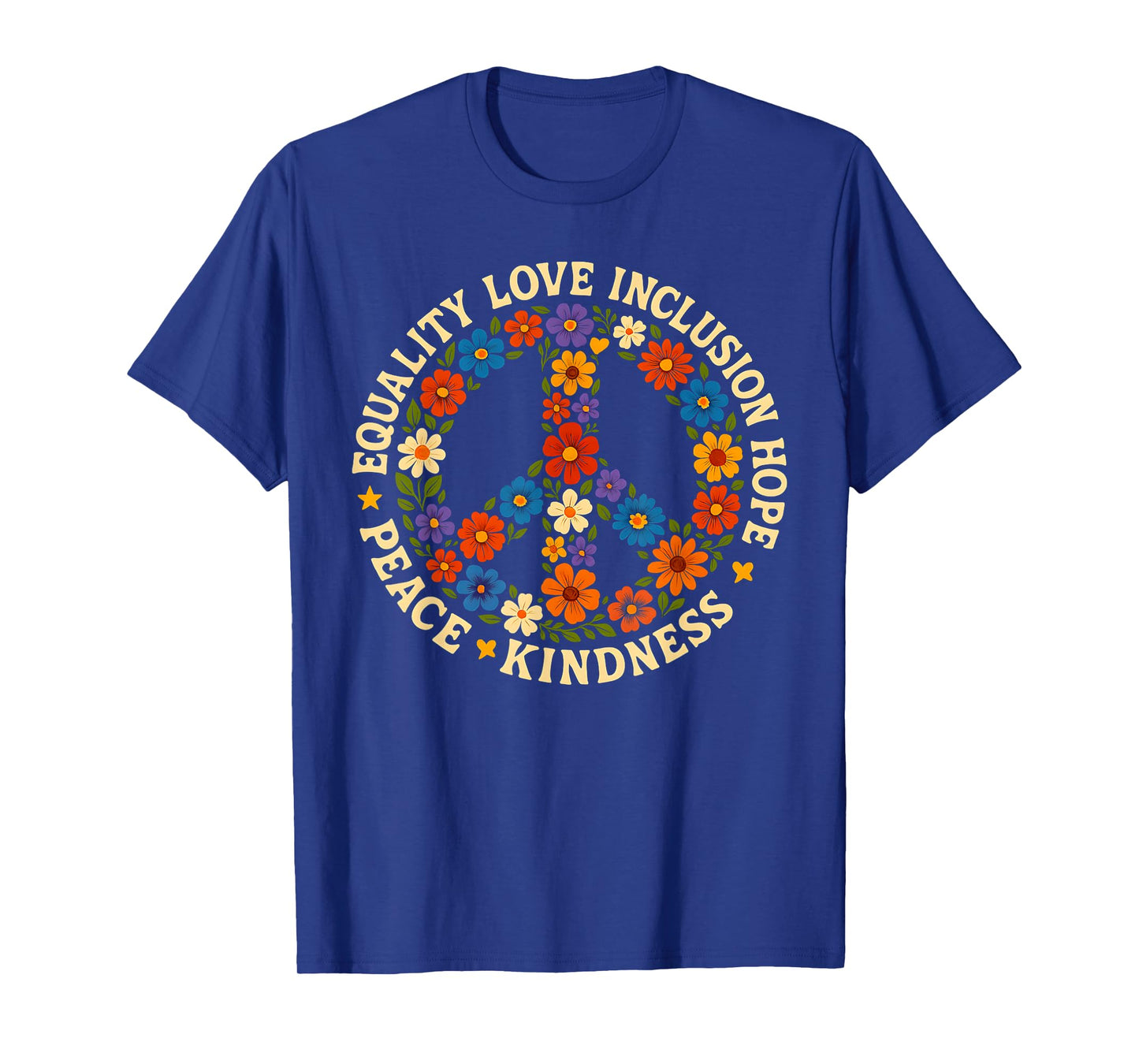 Peace Kindness Equality Love Hope Diversity Human Rights T-Shirt
