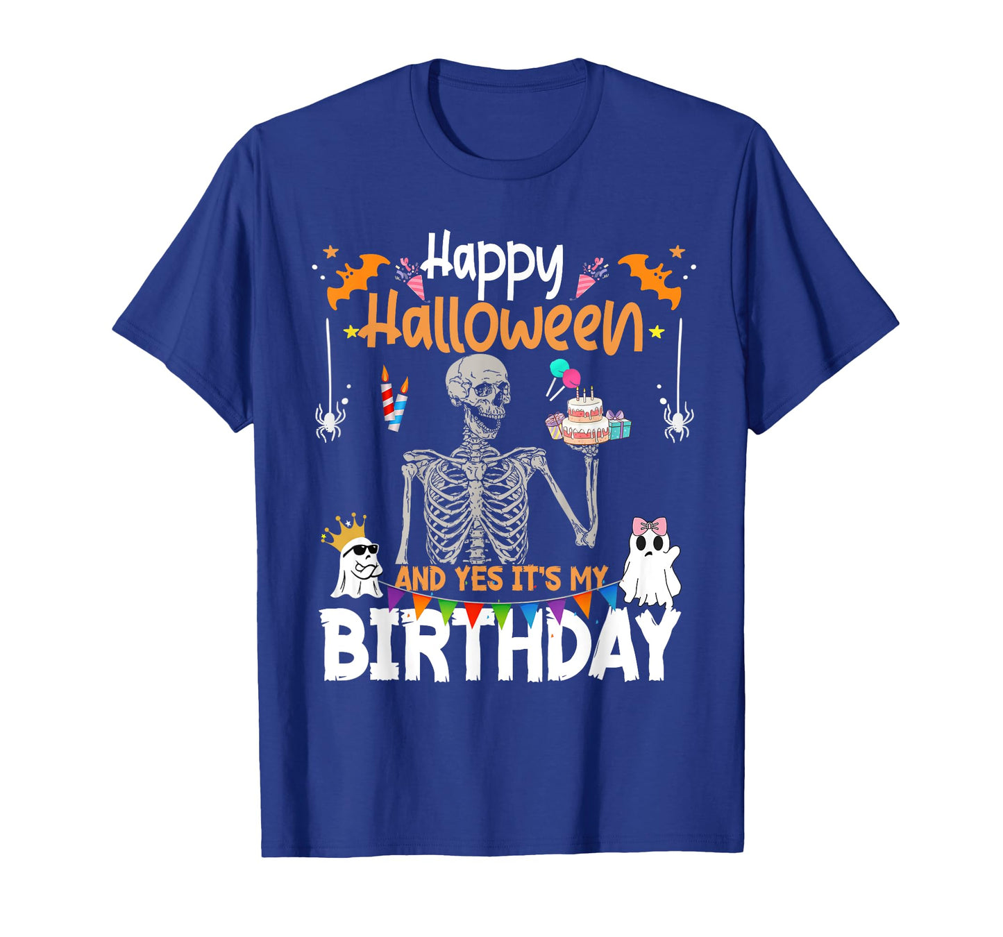 Happy Halloween and Yes It's My Birthday Funny Skeleton Bday T-Shirt