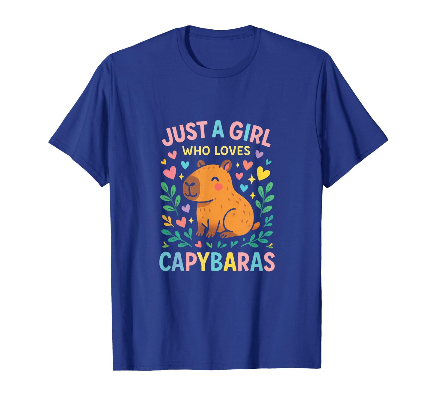 Just A Girl Who Loves Capybaras - Humorous T-Shirt