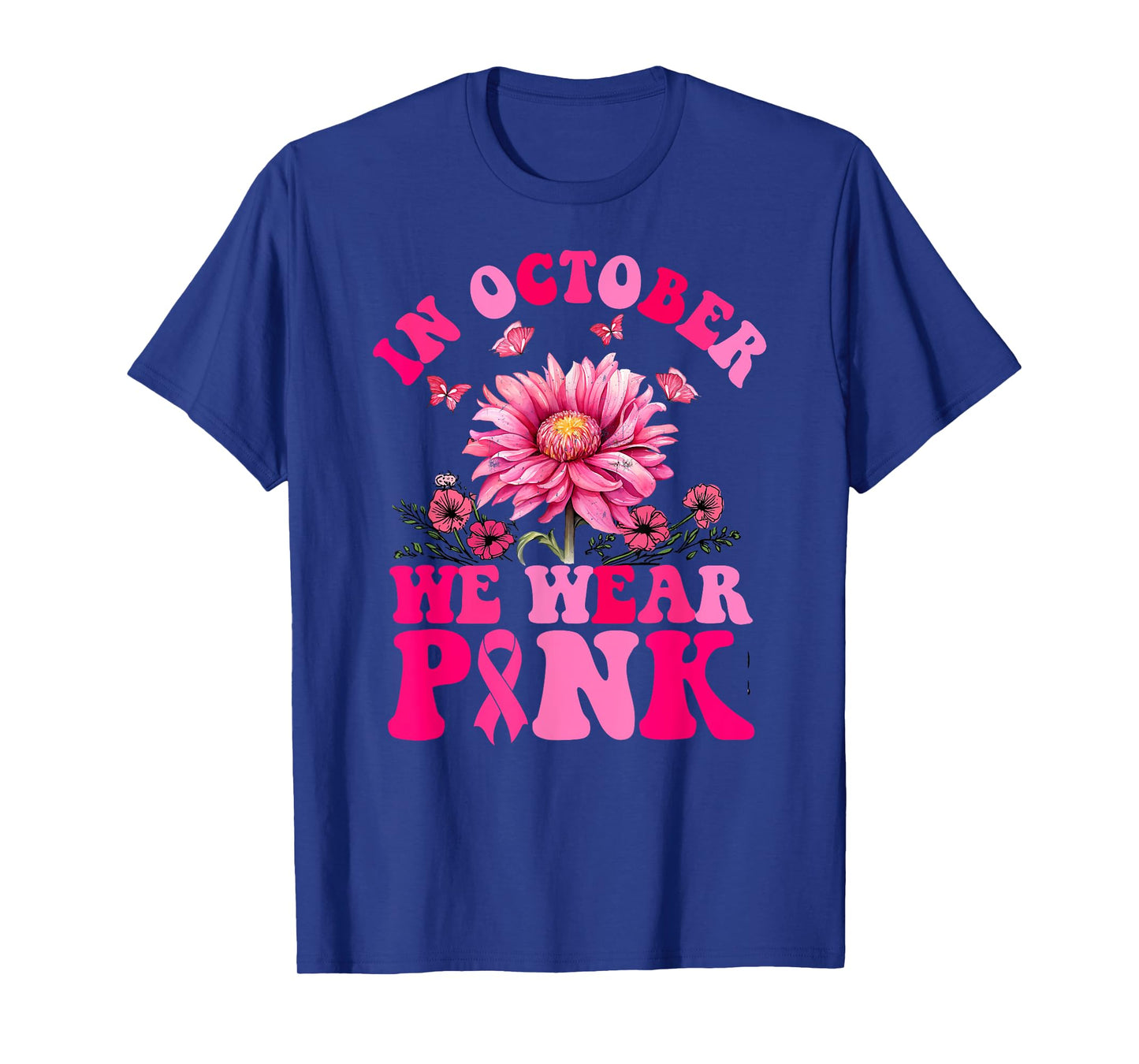 In October We Wear Pink Sunflower Breast Cancer Awareness T-Shirt