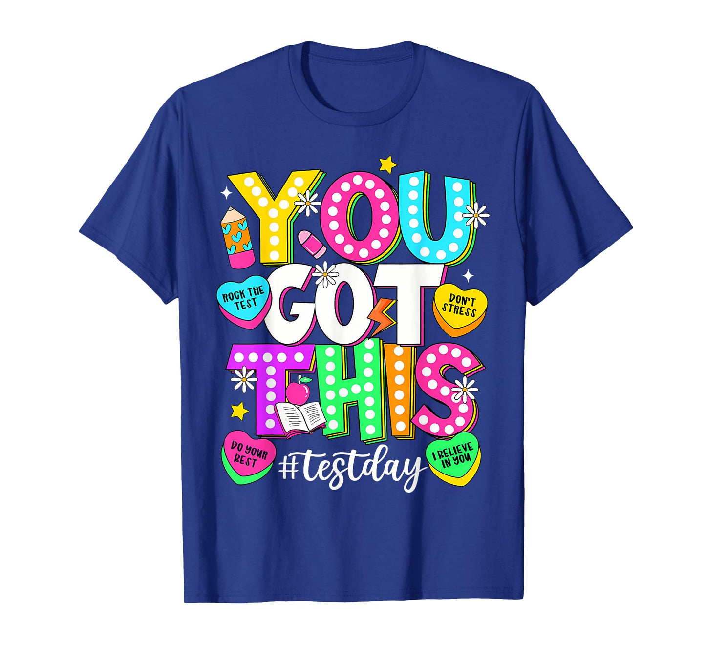 Test Day Rock The Test Teacher Testing Day You Got This T-Shirt