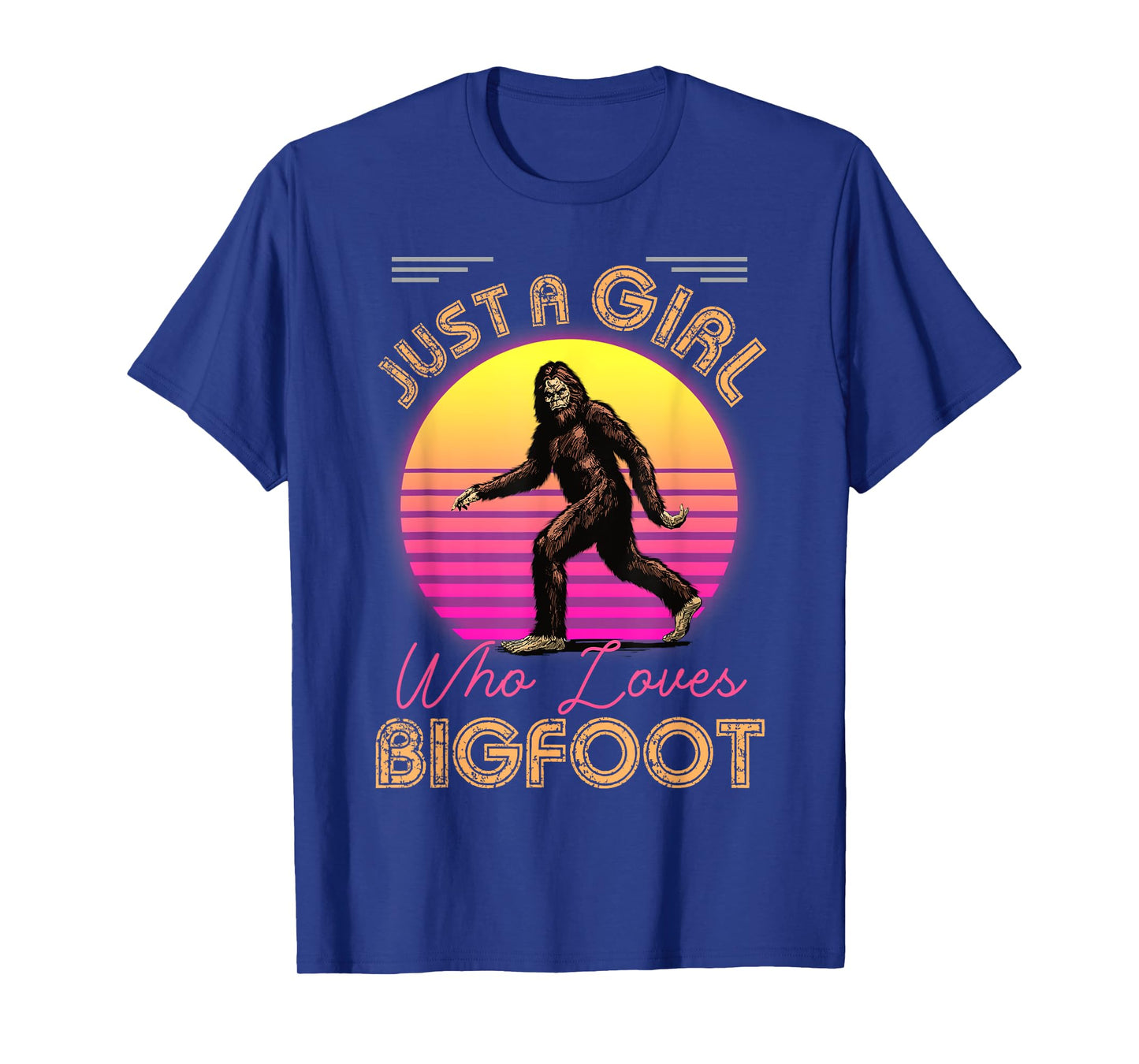 Just a Girl Who Loves Bigfoot or Sasquatch Girls Women Moms T-Shirt