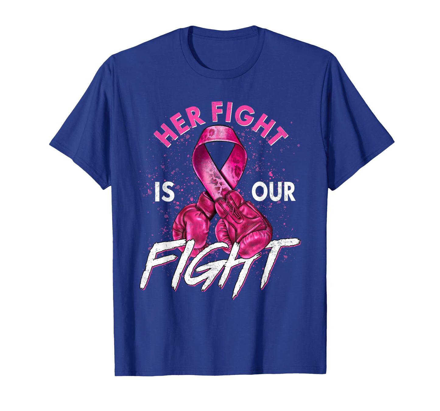 Breast Cancer Her Fight Is Our Fight Breast Cancer Awareness T-Shirt