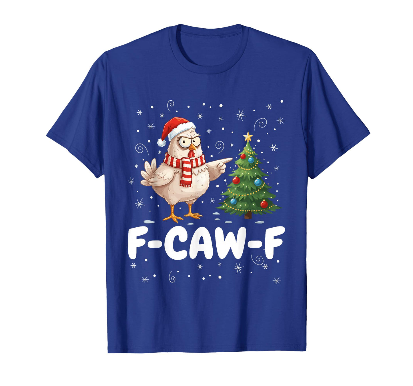 F-Caw-F Christmas Chicken Santa Hat Christmas Tree Funny T-Shirt