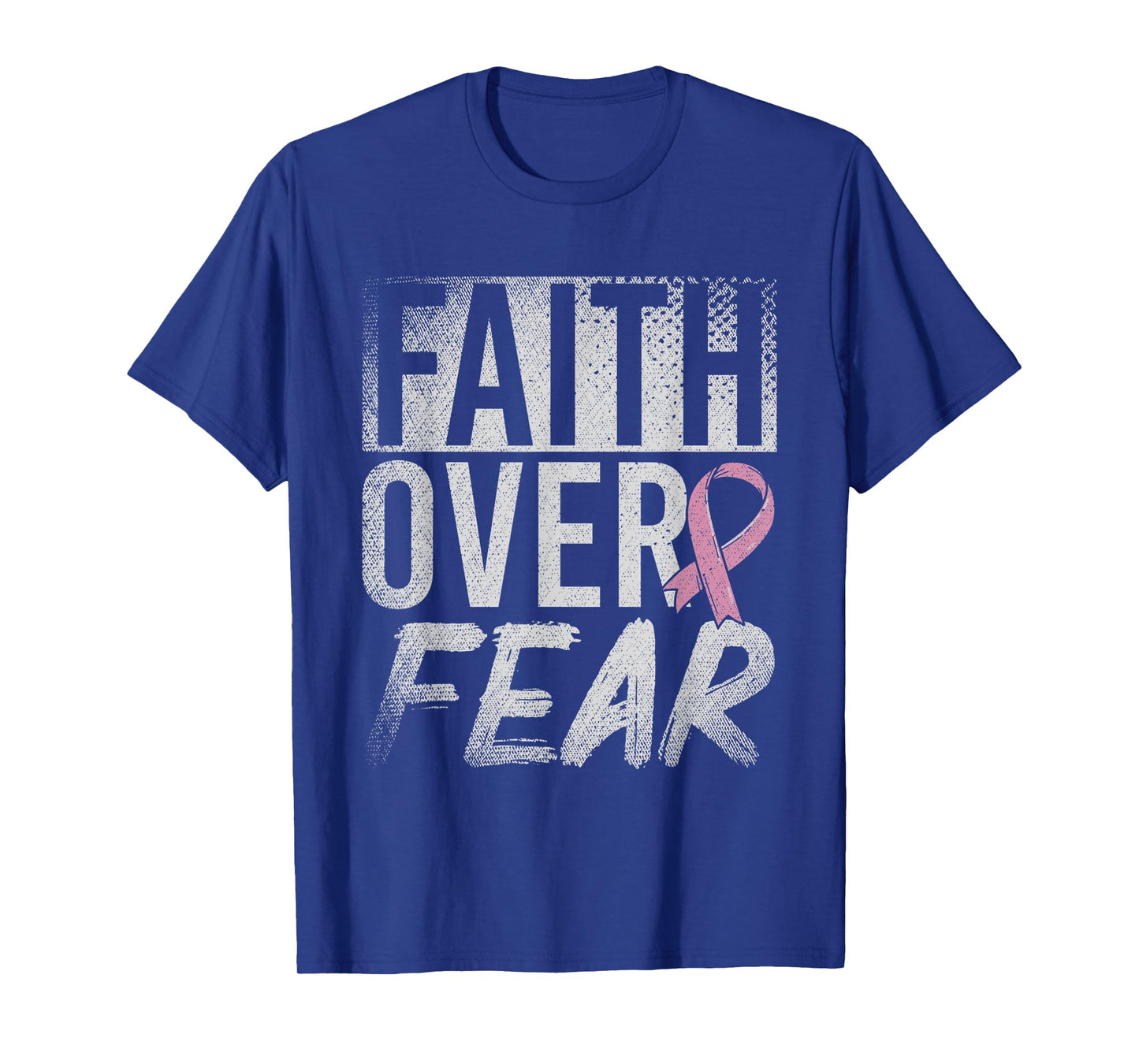 Faith Over Fear Pink Ribbon Fighter Breast Cancer Awareness T-Shirt