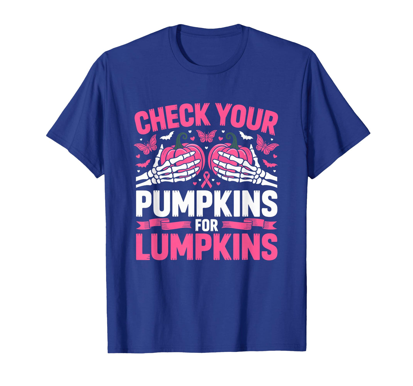 Check Your Pumpkins for Lumpkins Pink Awareness Halloween T-Shirt